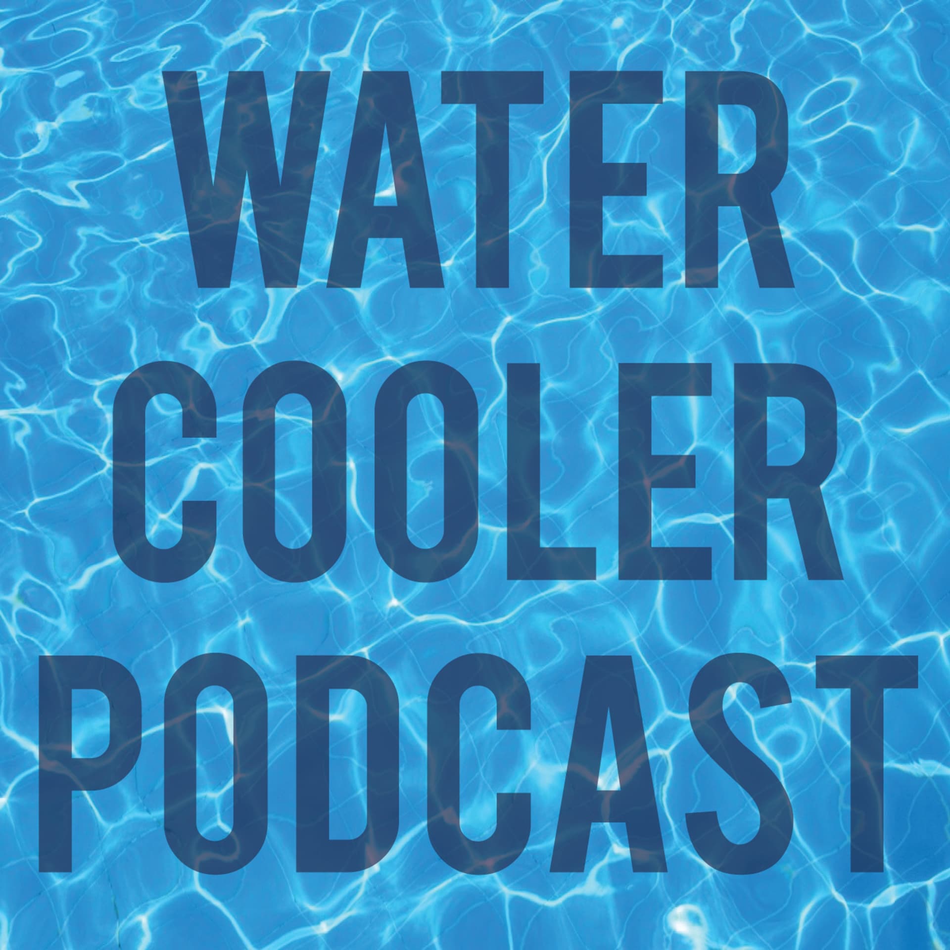 Water Cooler Podcast - Podcasts