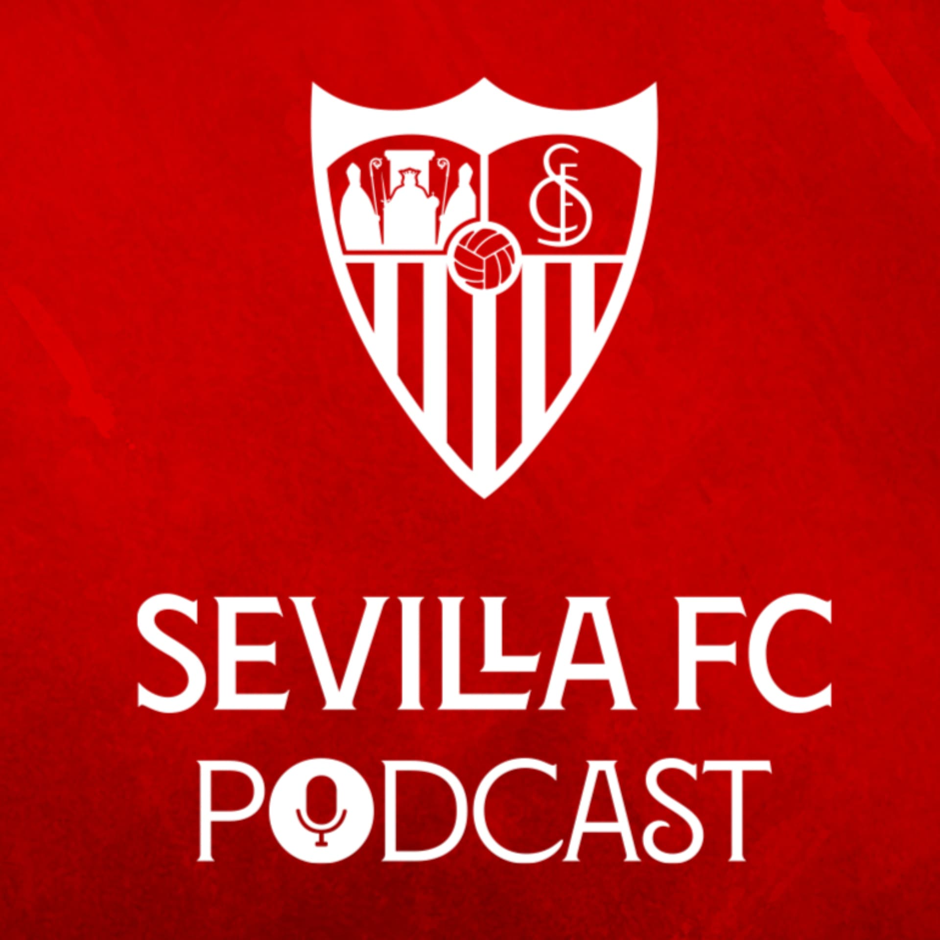 PODCAST SEVILLA FC+ - Podcasts