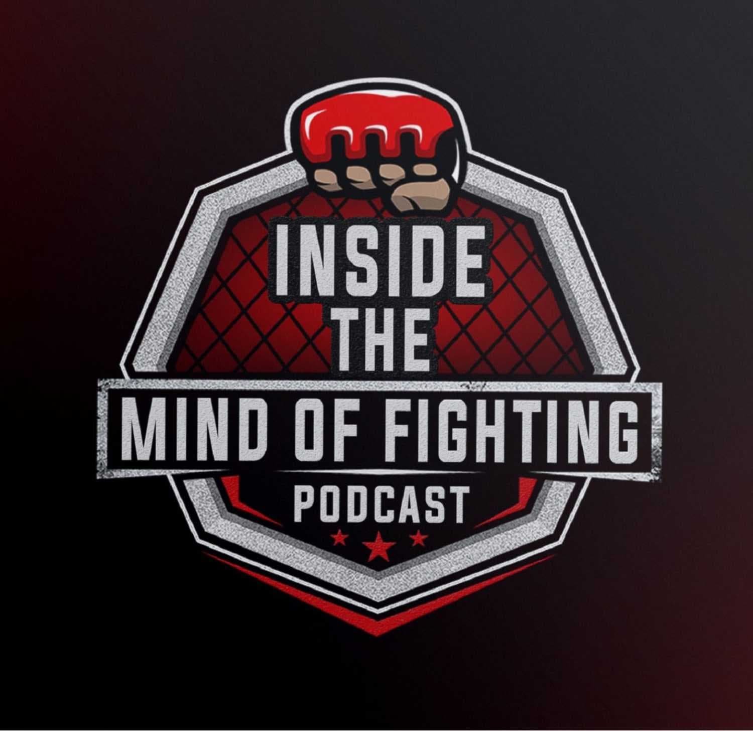 Inside The Mind of Fighting - Podcasts