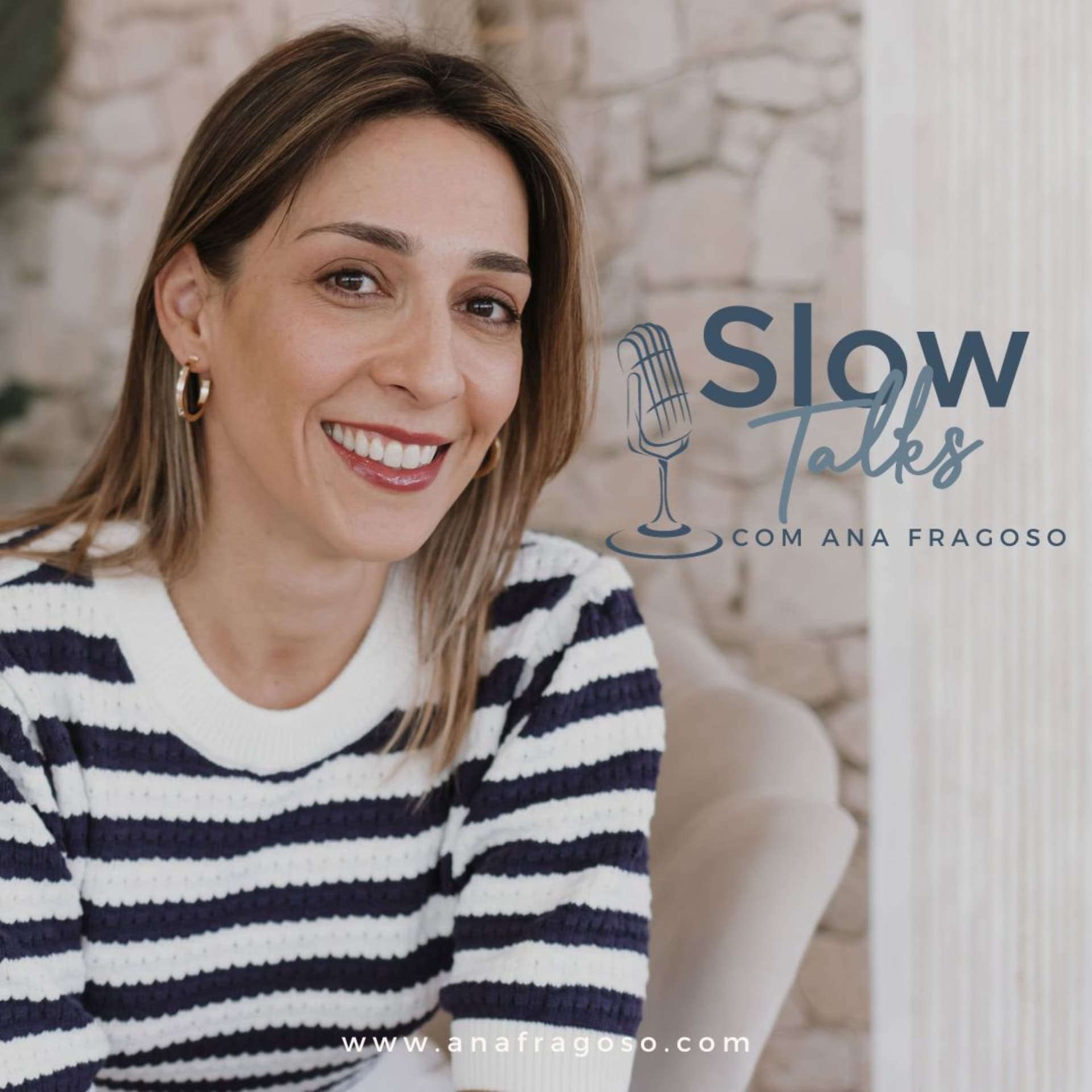 Slow Talks com Ana Fragoso - Podcasts