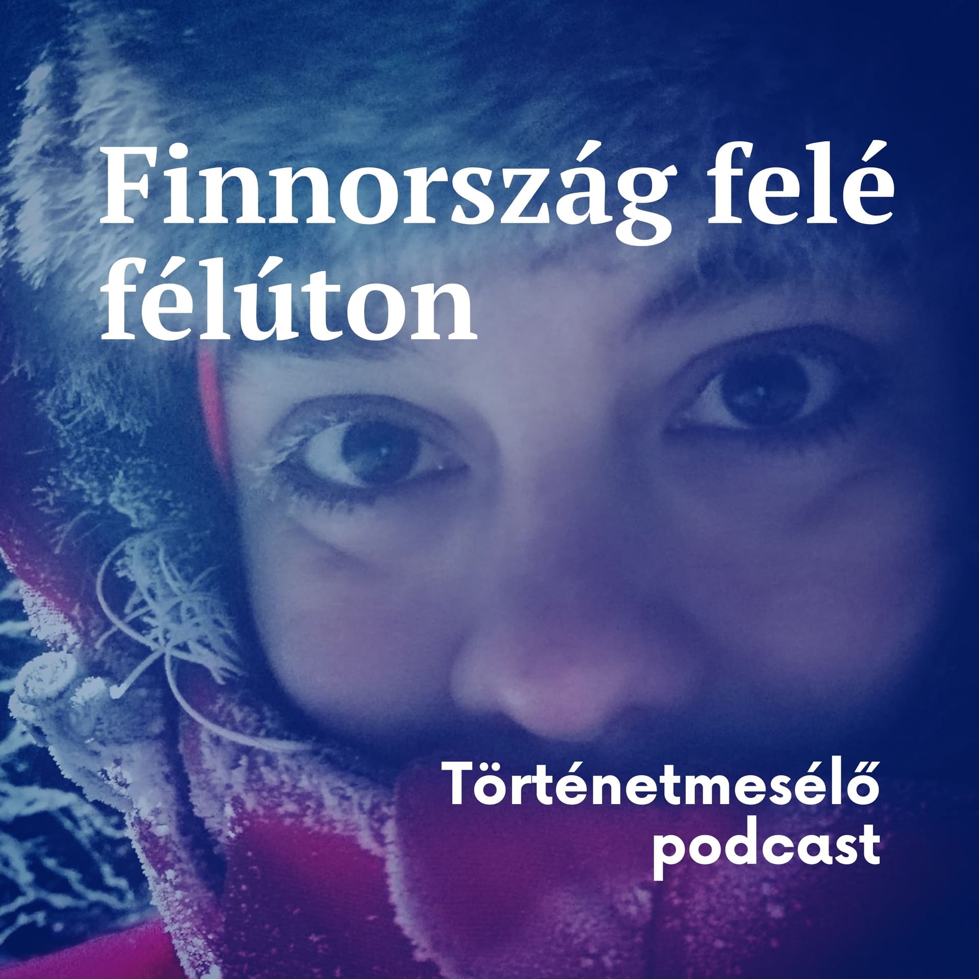 Finnország felé félúton - Podcasts
