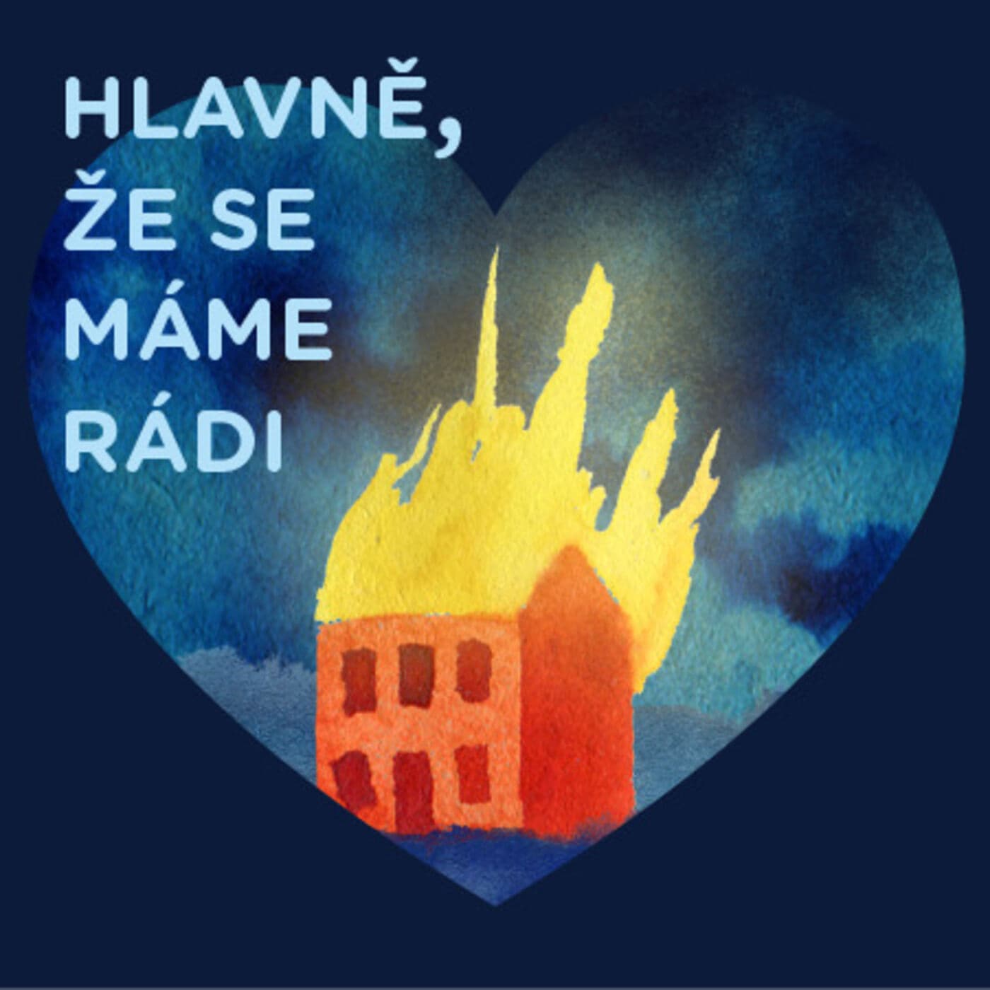 Hlavně, že se máme rádi - Podcasts