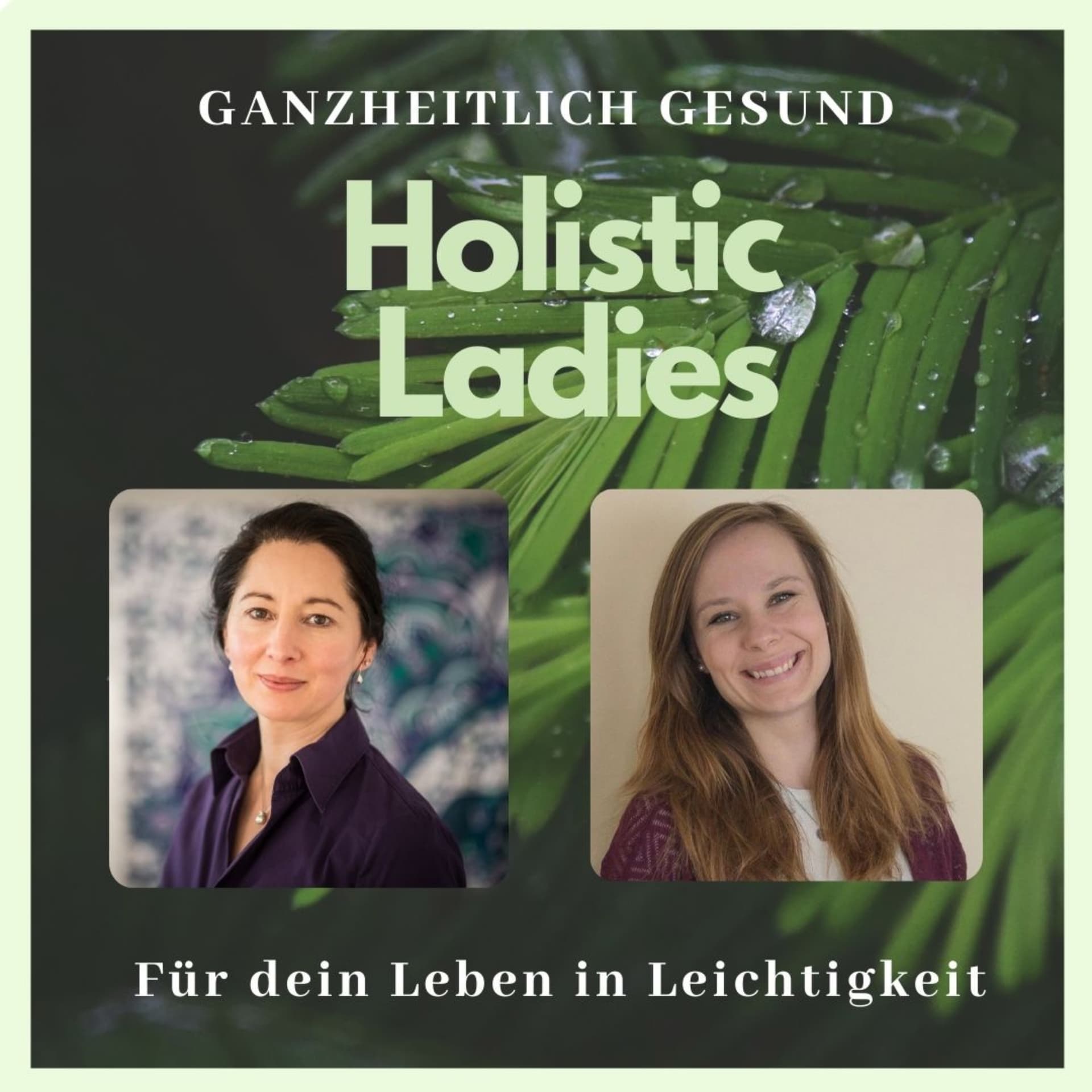 Holistic Ladies - Podcasts