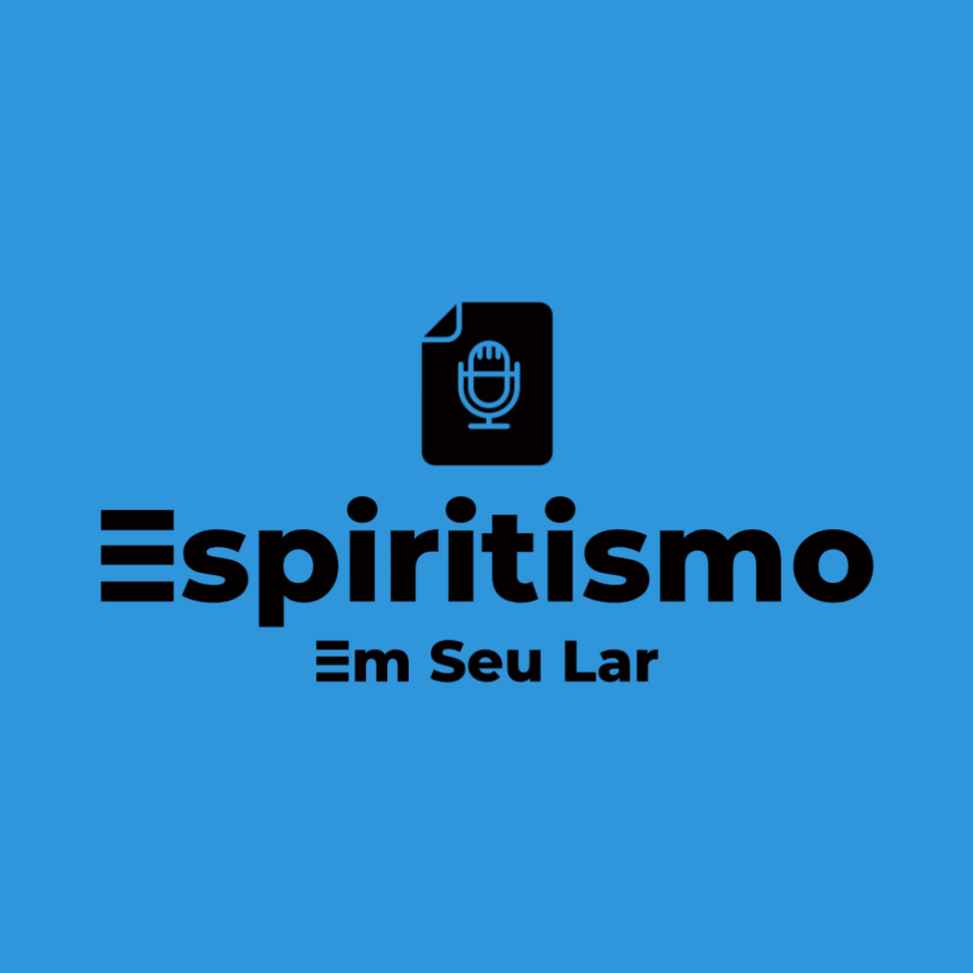 Espiritismo em Seu Lar - Podcasts
