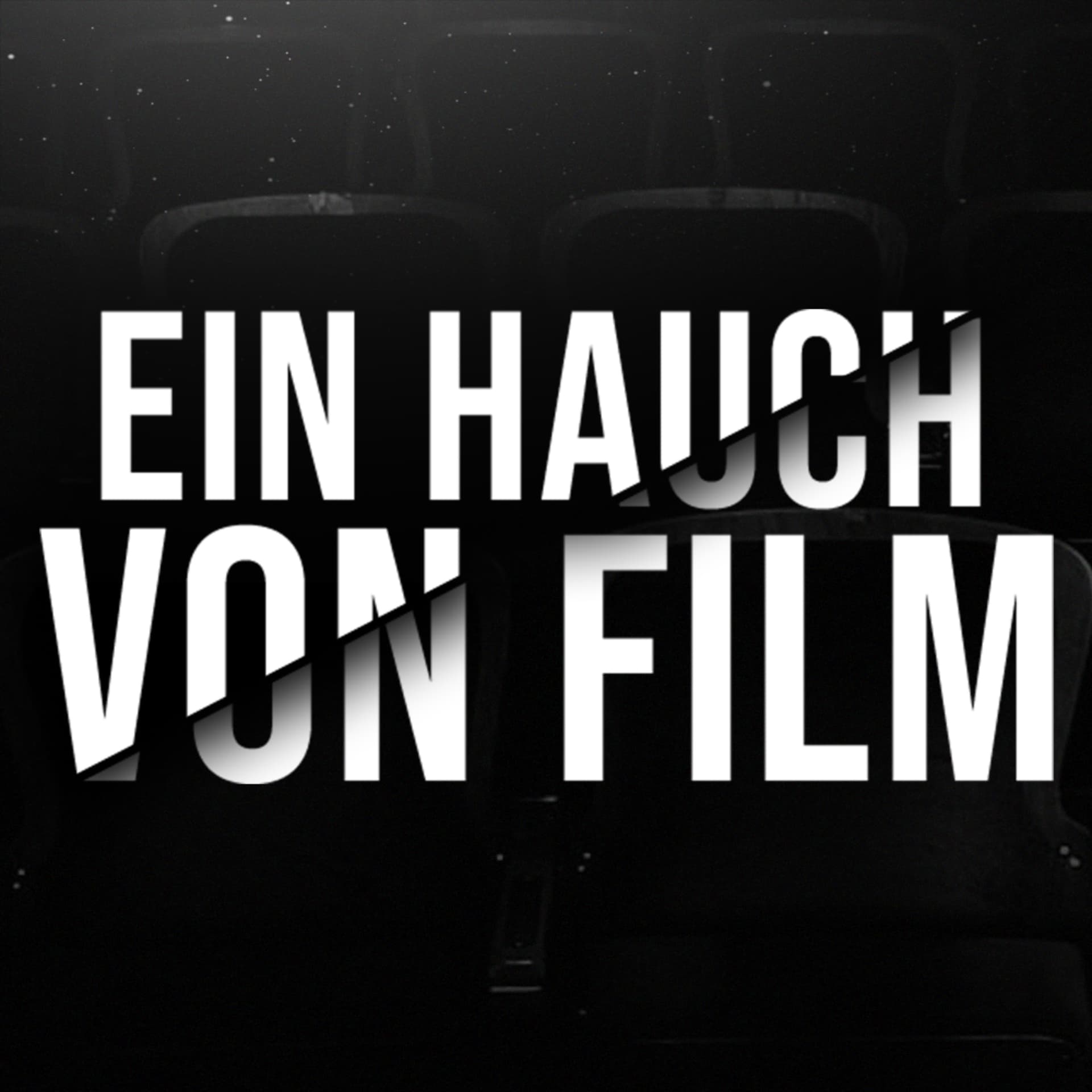 Ein Hauch von Film - Podcasts