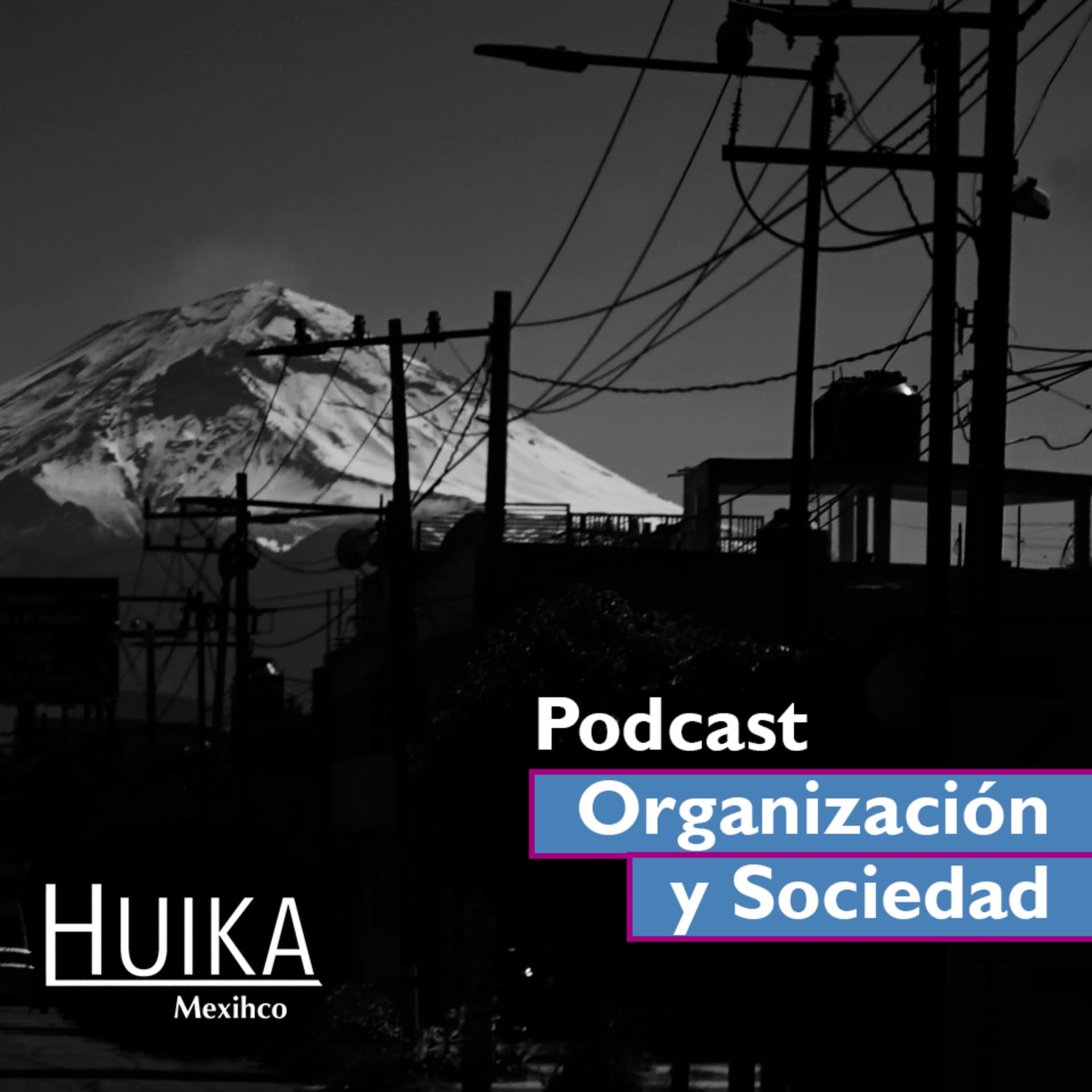 Organización y Sociedad - Podcasts