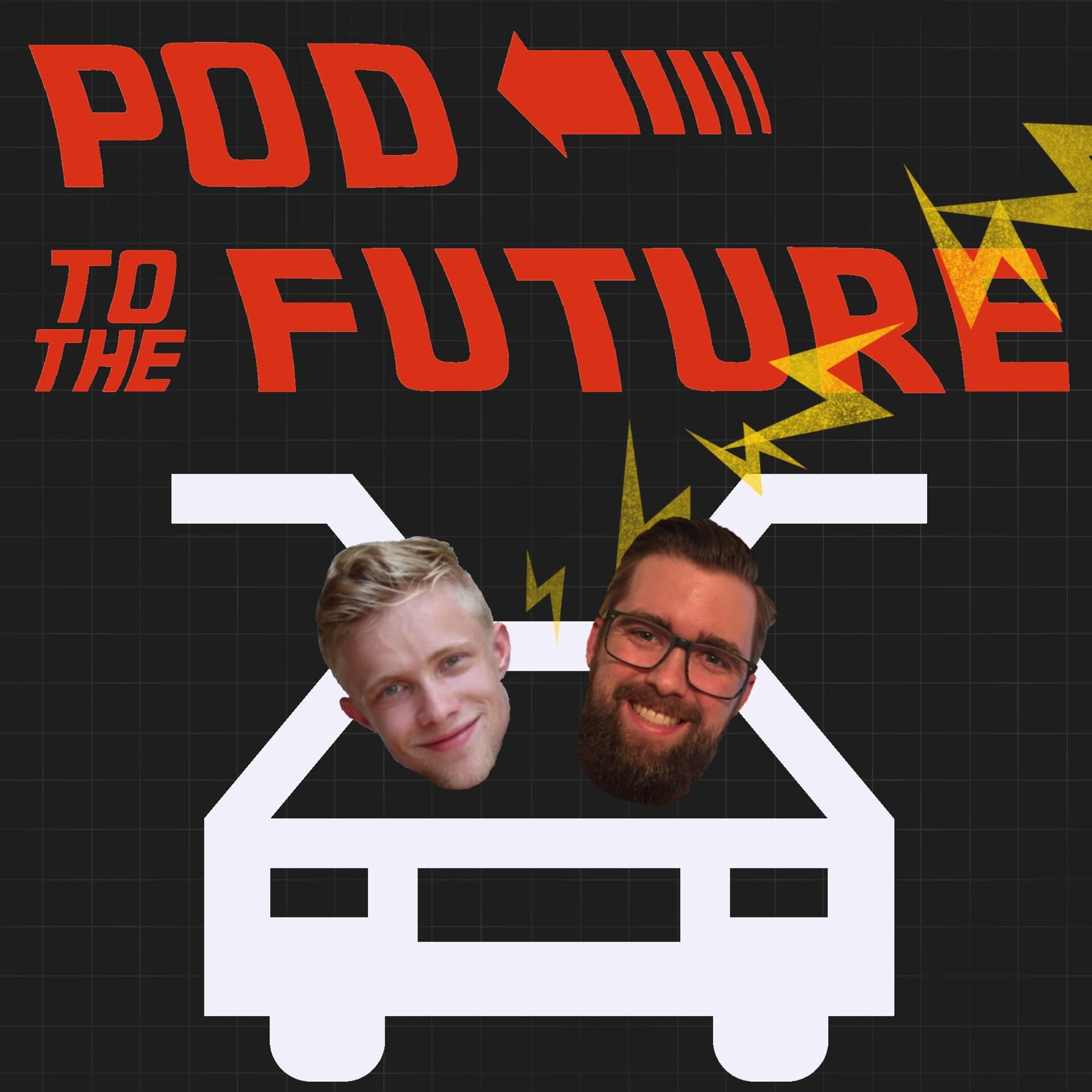 Pod To The Future - Podcasts