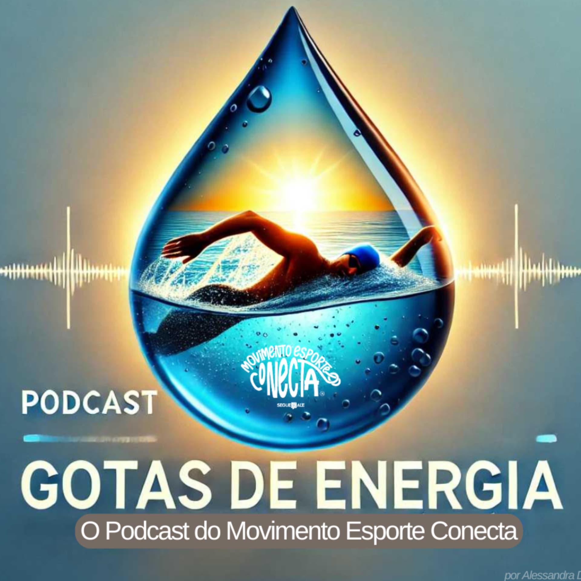 GOTAS DE ENERGIA - MOVIMENTO ESPORTE CONECTAsua dose de energia! - Podcasts