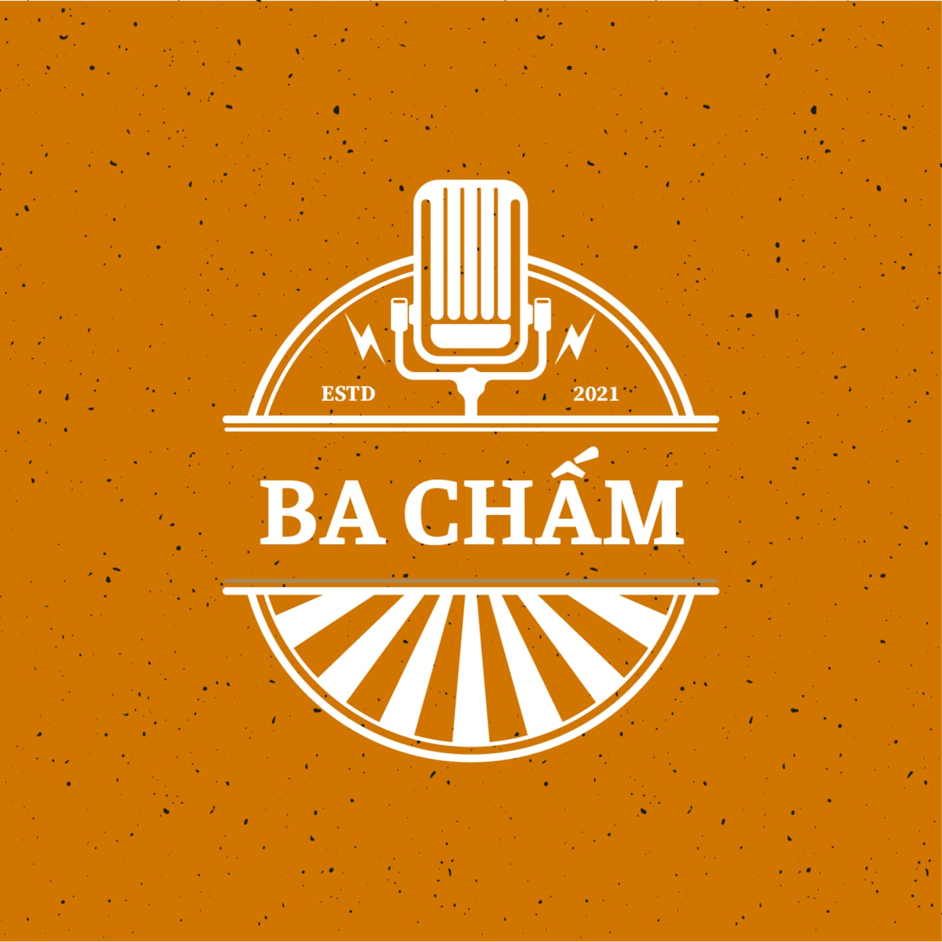 Ba Chấm - Podcasts