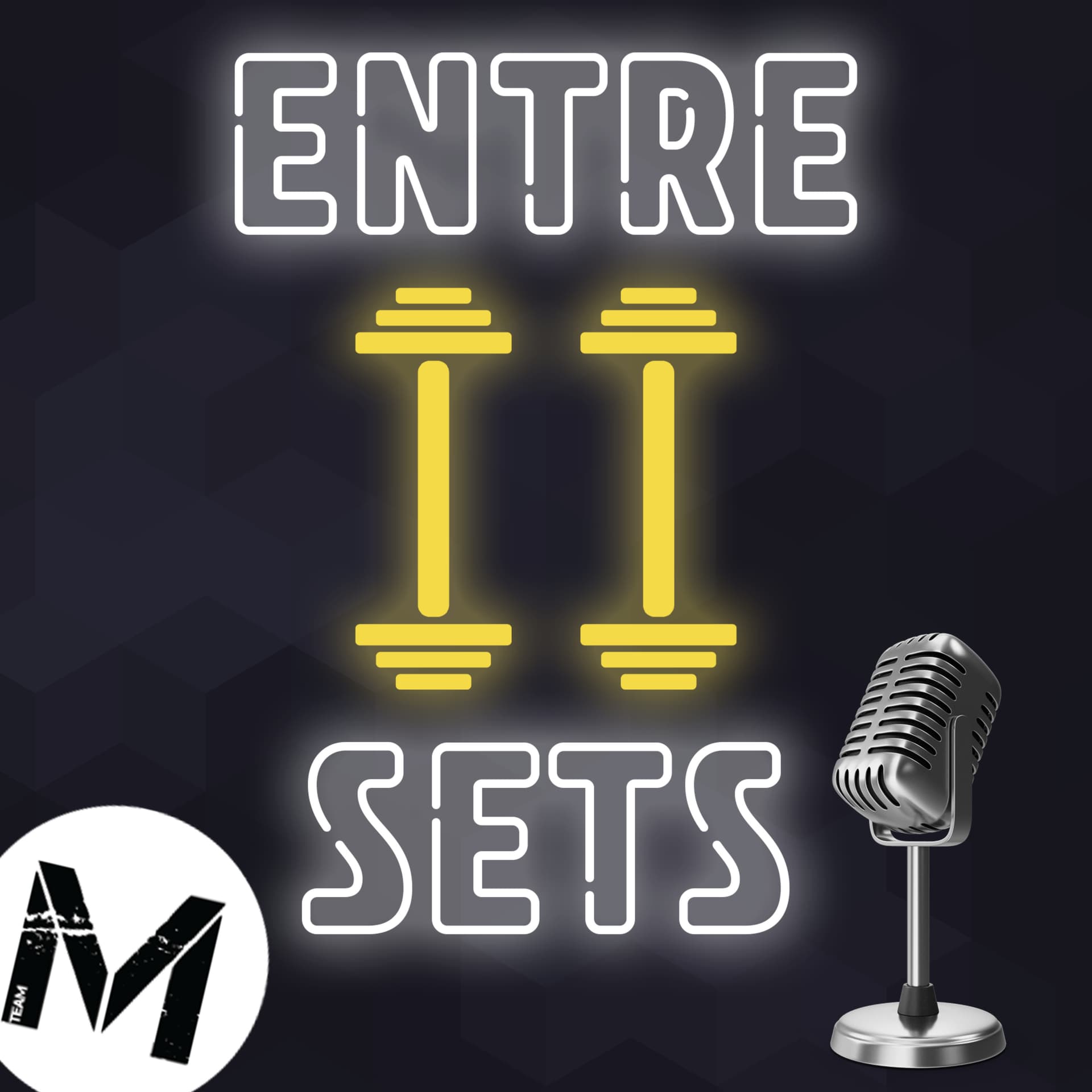 Entre 2 Sets - Podcasts