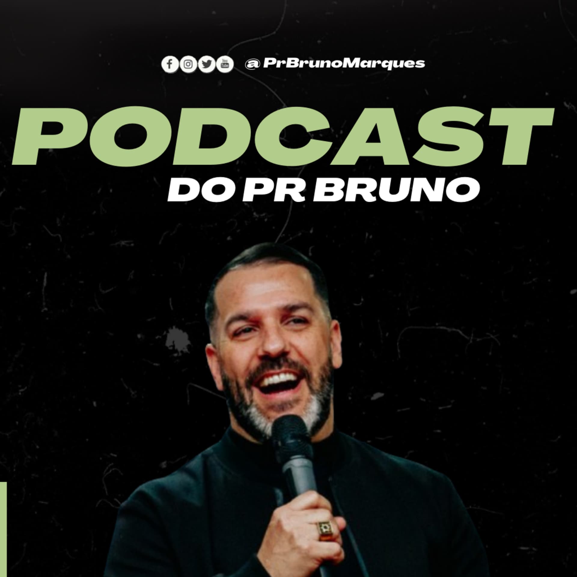 Pastor Bruno Marques - Podcasts