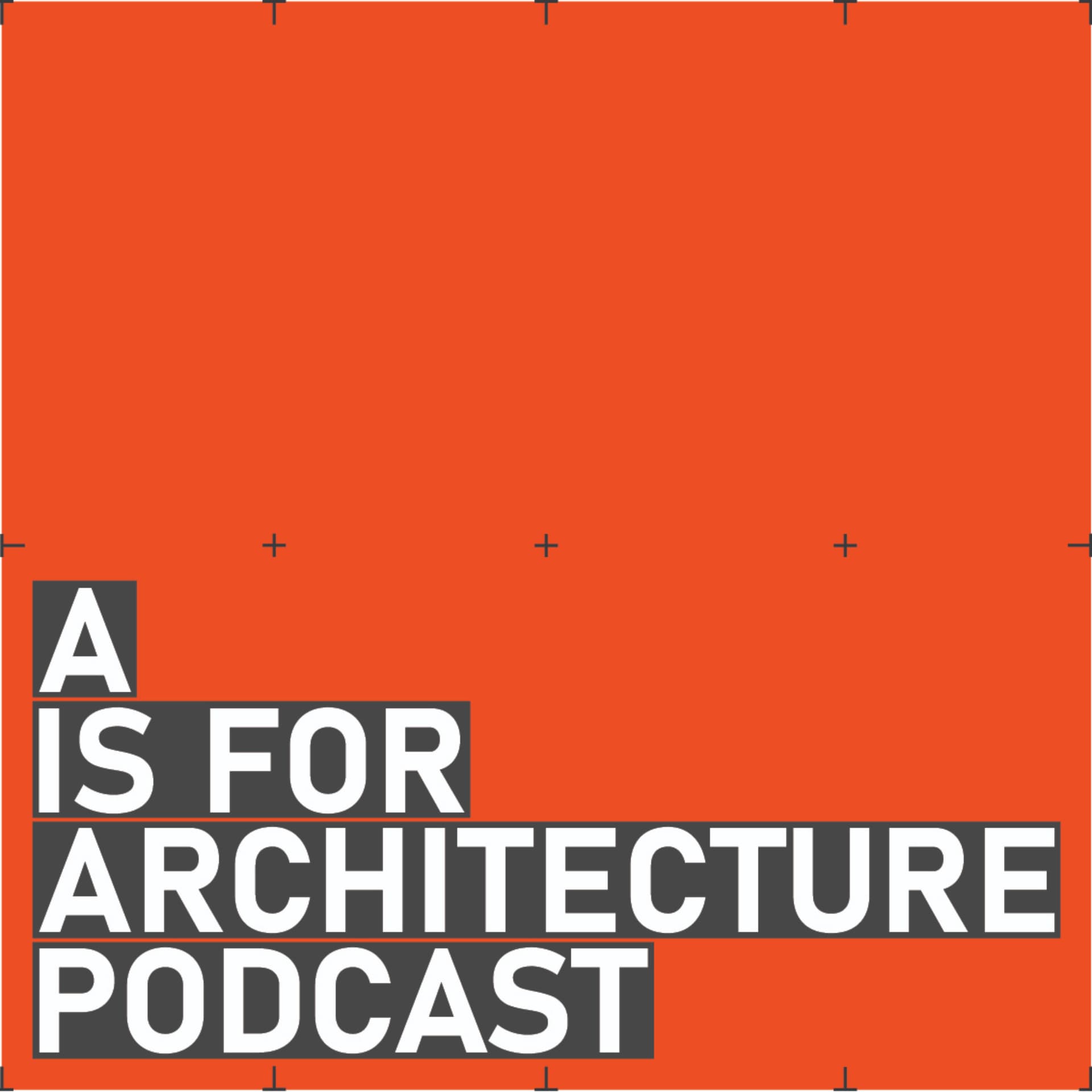 A is for Architecture Podcast - Podcasts