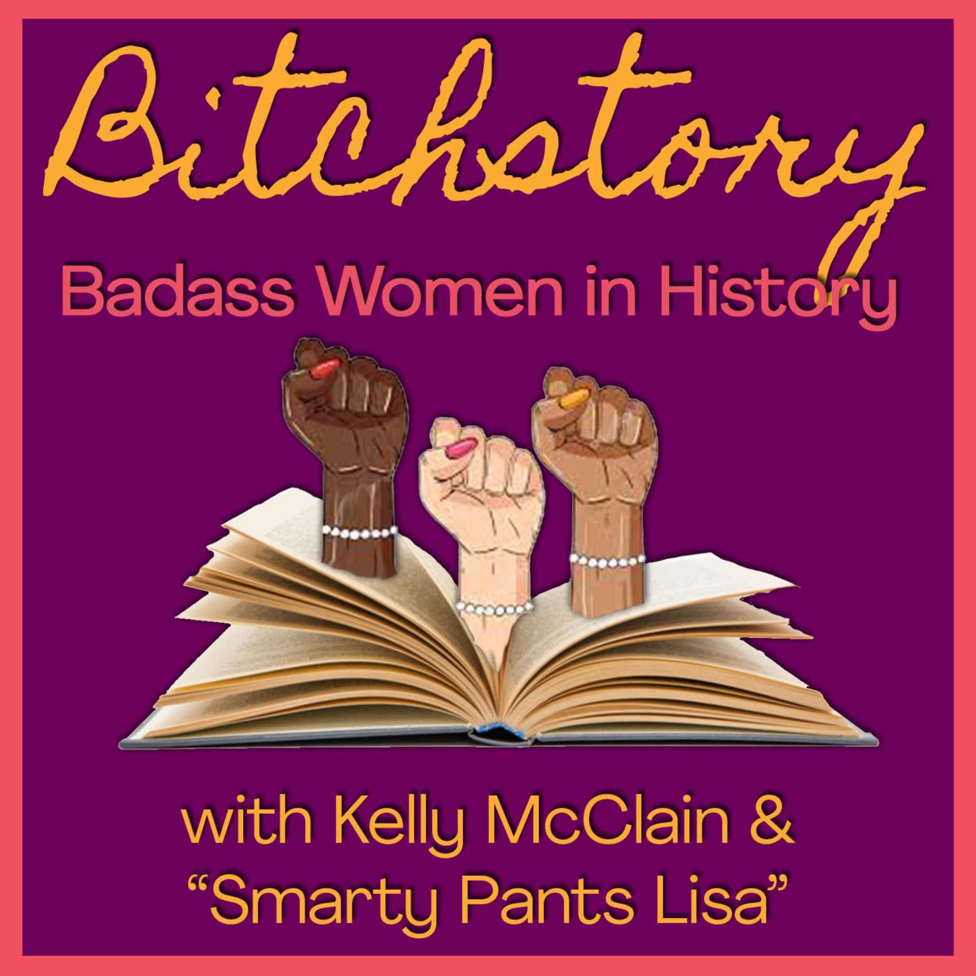 BitchStory - Stories of badass women that history "forgot" - Podcasts