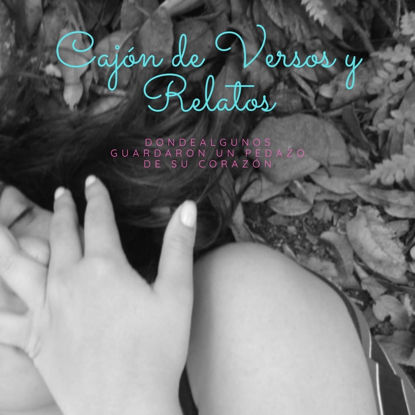 Cajón de Versos y Relatos - Podcasts