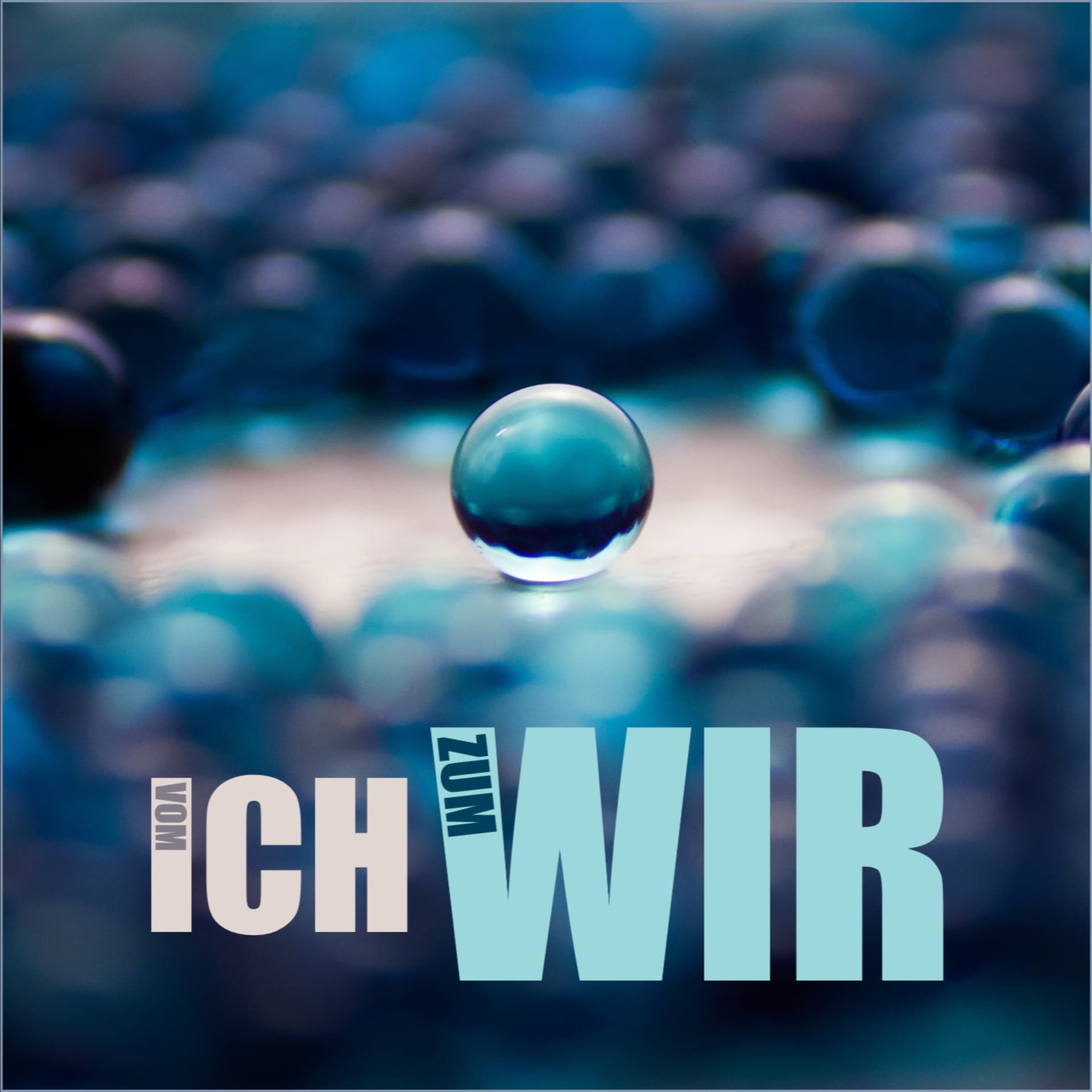 Vom Ich zum Wir - Podcasts