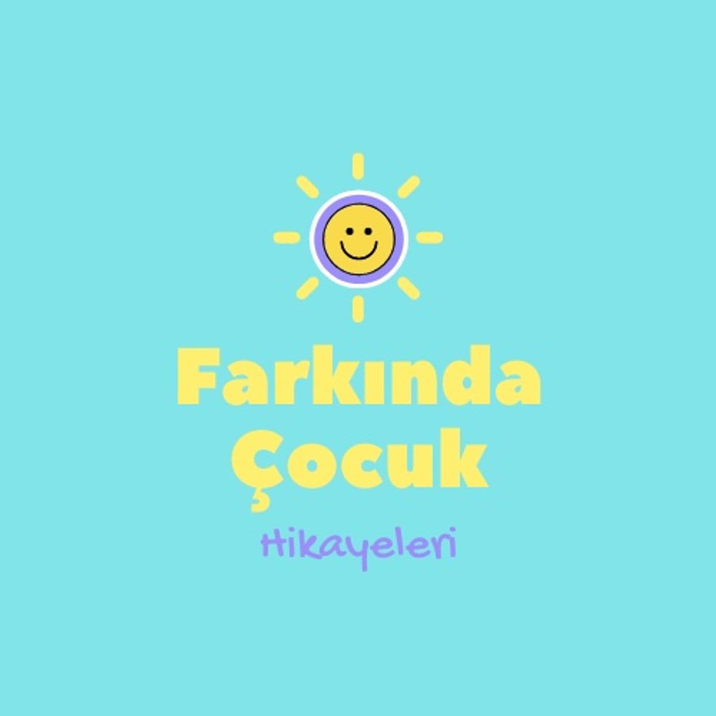 Farkında Çocuk Hikayeleri - Podcasts