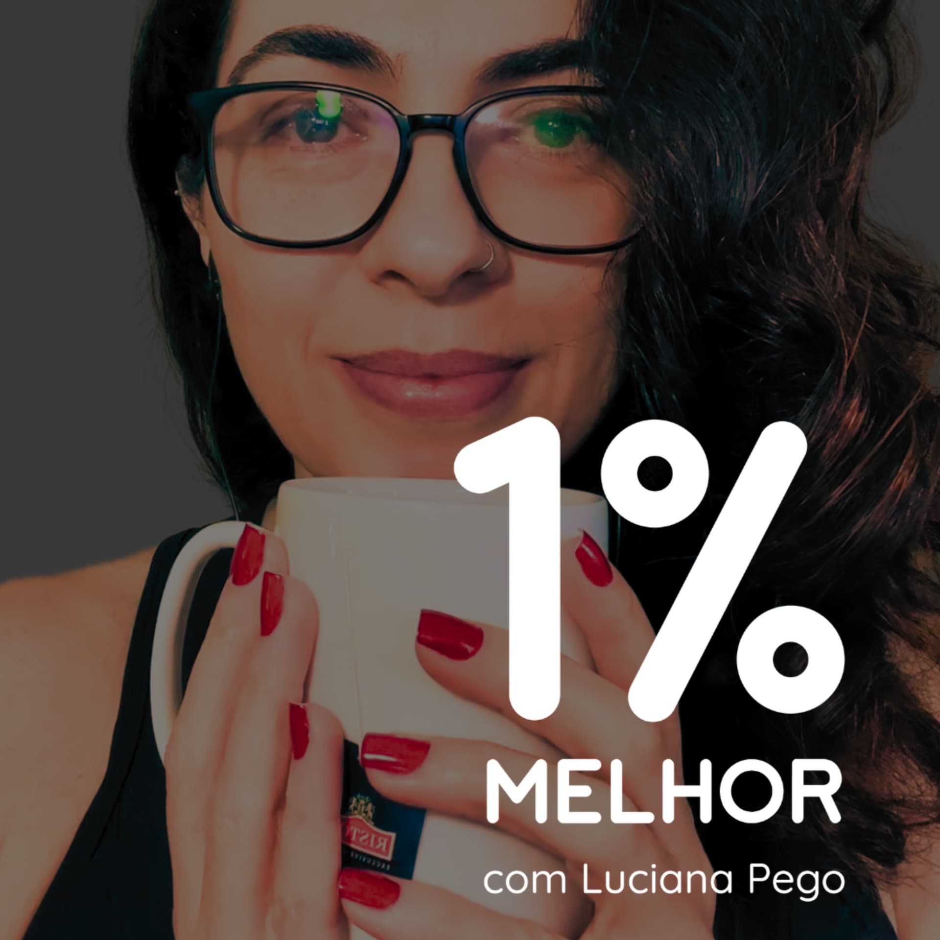 UM POR CENTO MELHOR - Podcasts