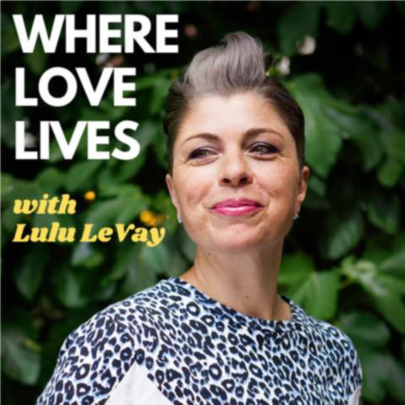 Where Love Lives - Podcasts