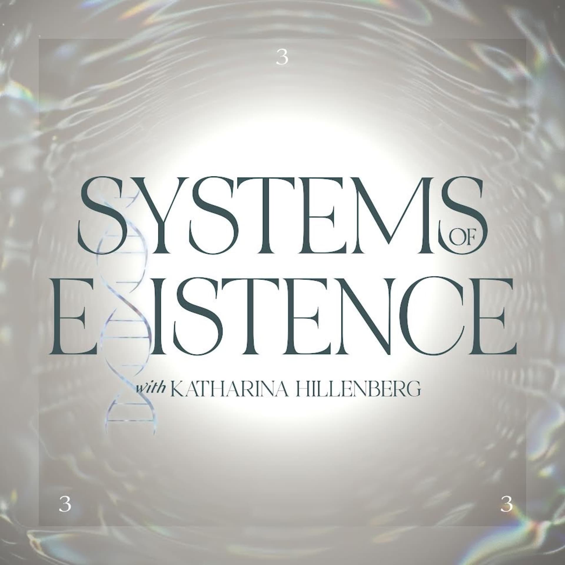 SYSTEMS of EXISTENCE - Podcasts