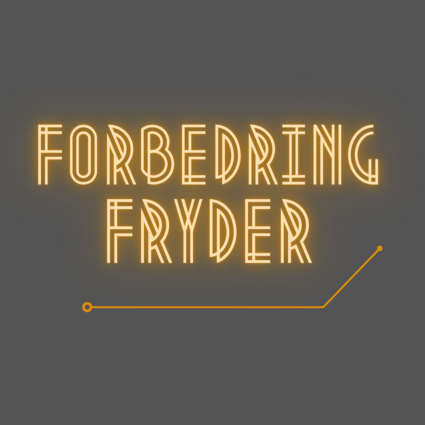 Forbedring Fryder - Podcasts