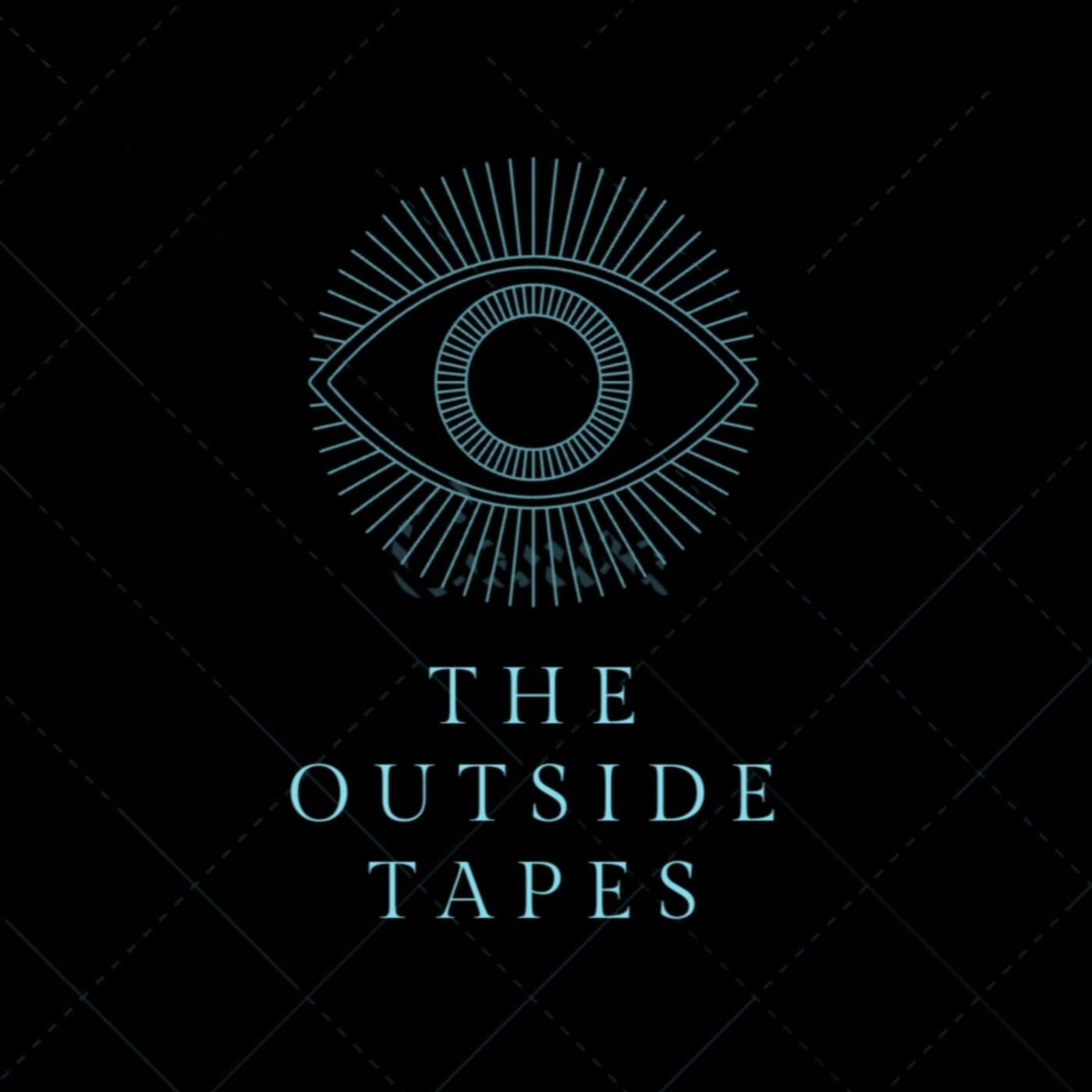 The Outside Tapes - Podcasts