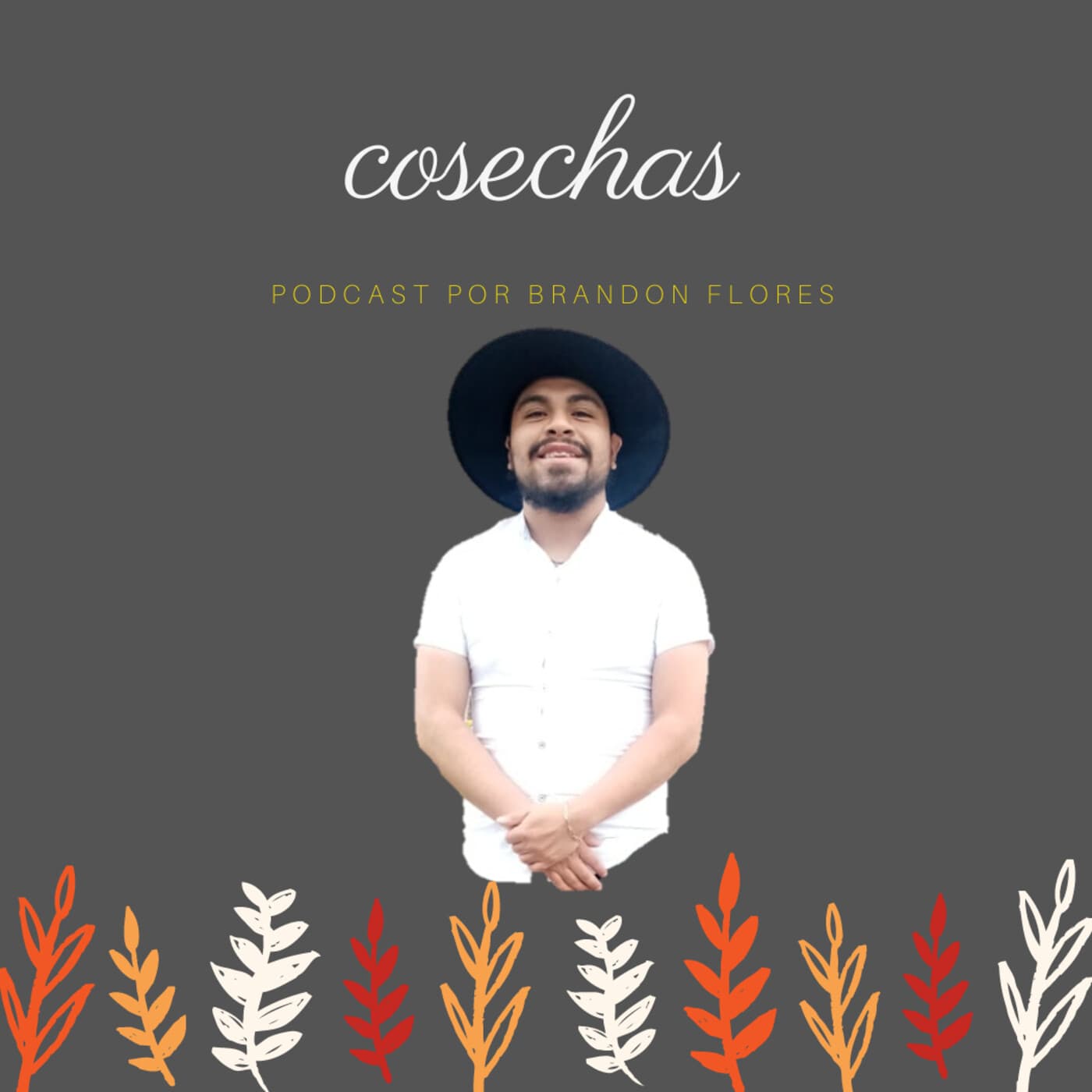 Cosechas - Podcasts
