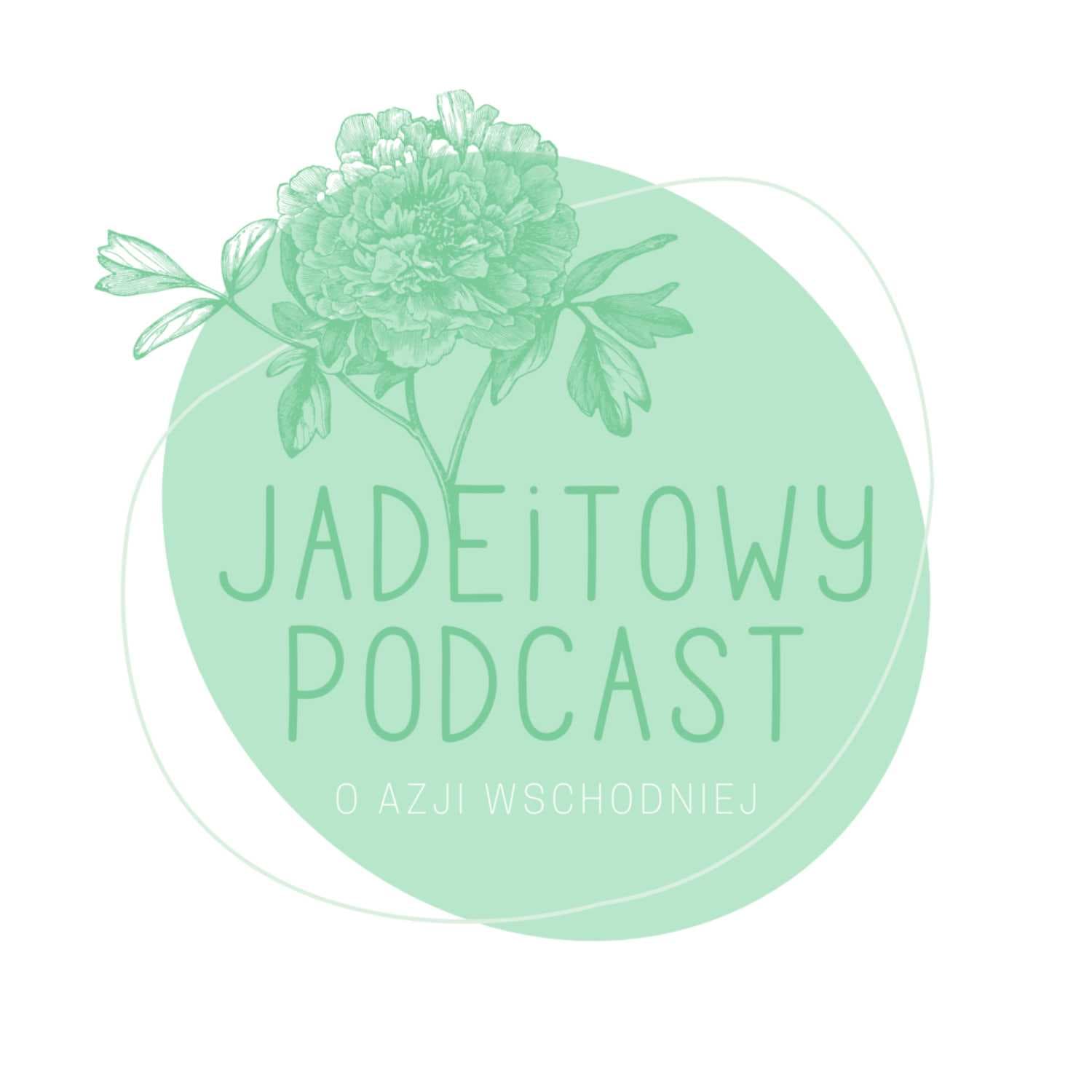 Jadeitowy Podcast - Podcasts