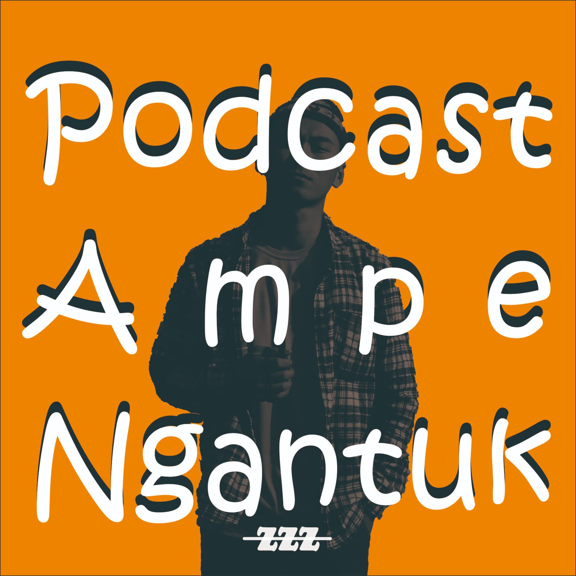 Podcast Ampe Ngantuk - Podcasts