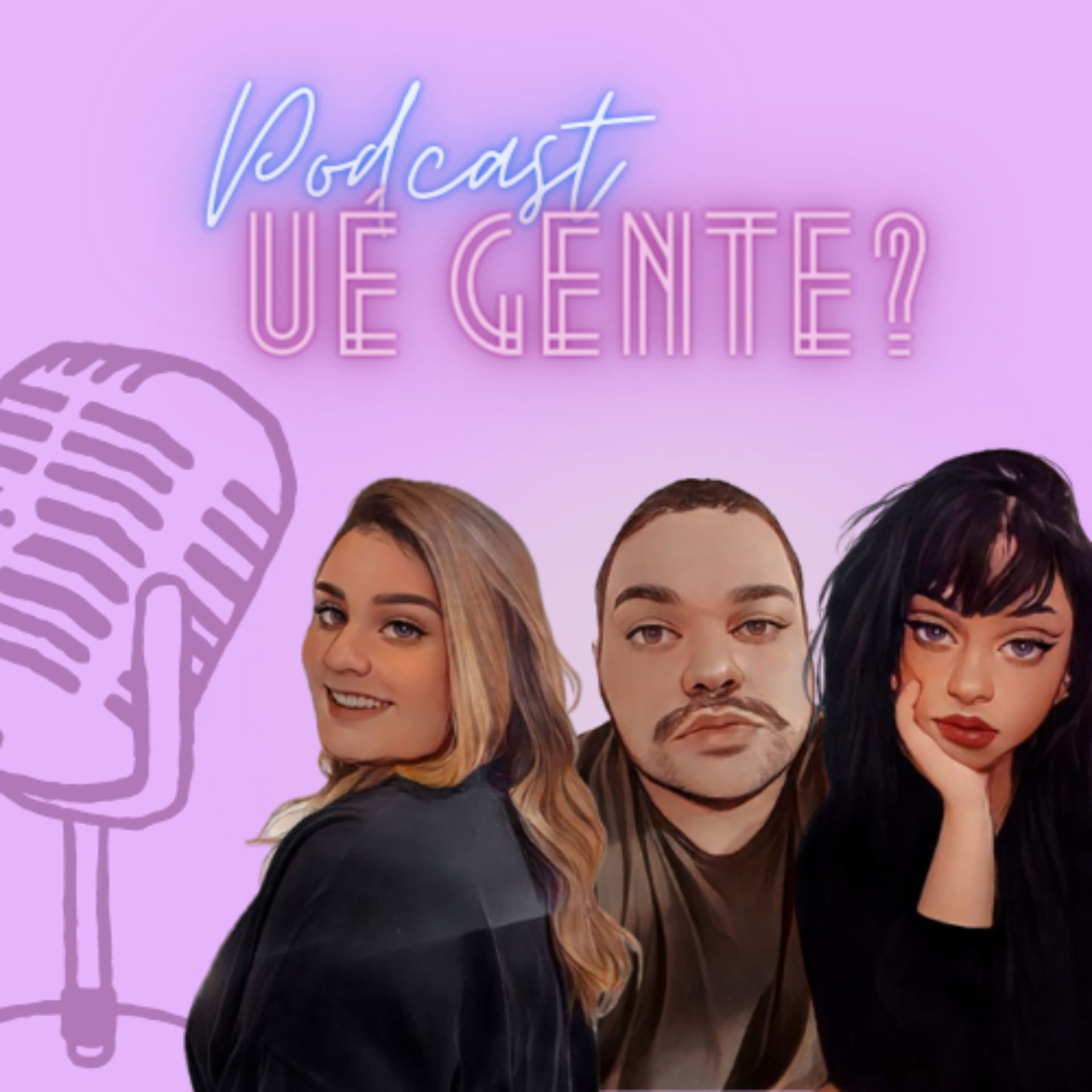 Ué Gente? - Podcasts