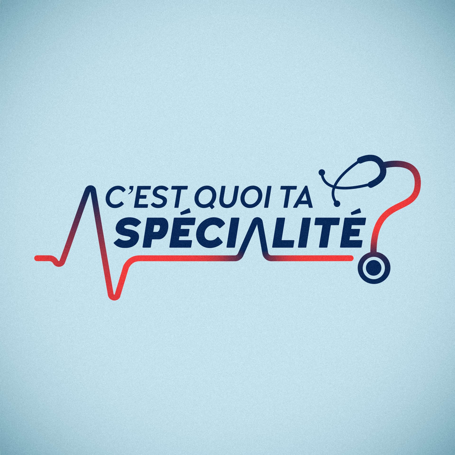 C'est quoi ta spécialité? - Podcasts