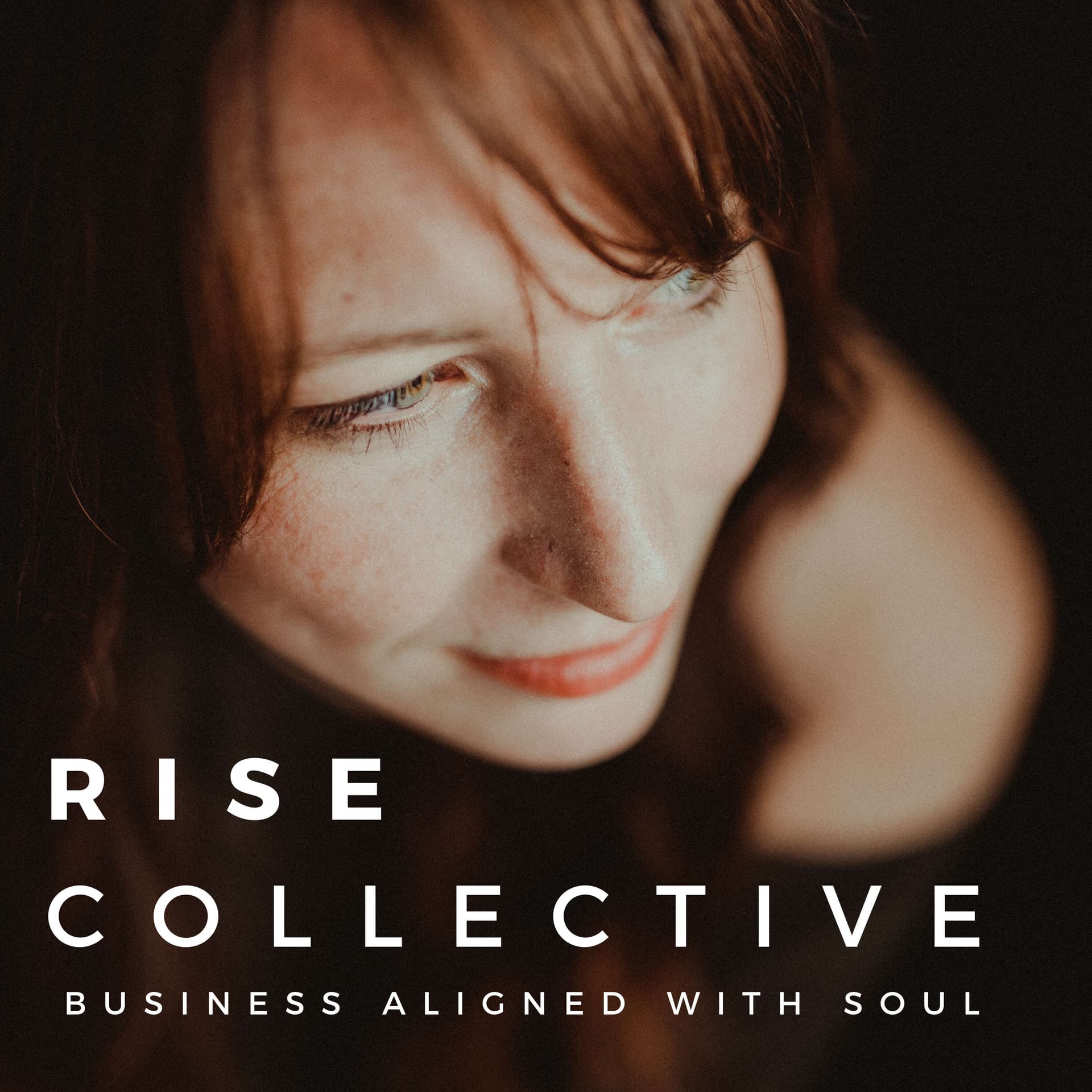 Rise Collective: Business Aligned with Soul - Podcasts