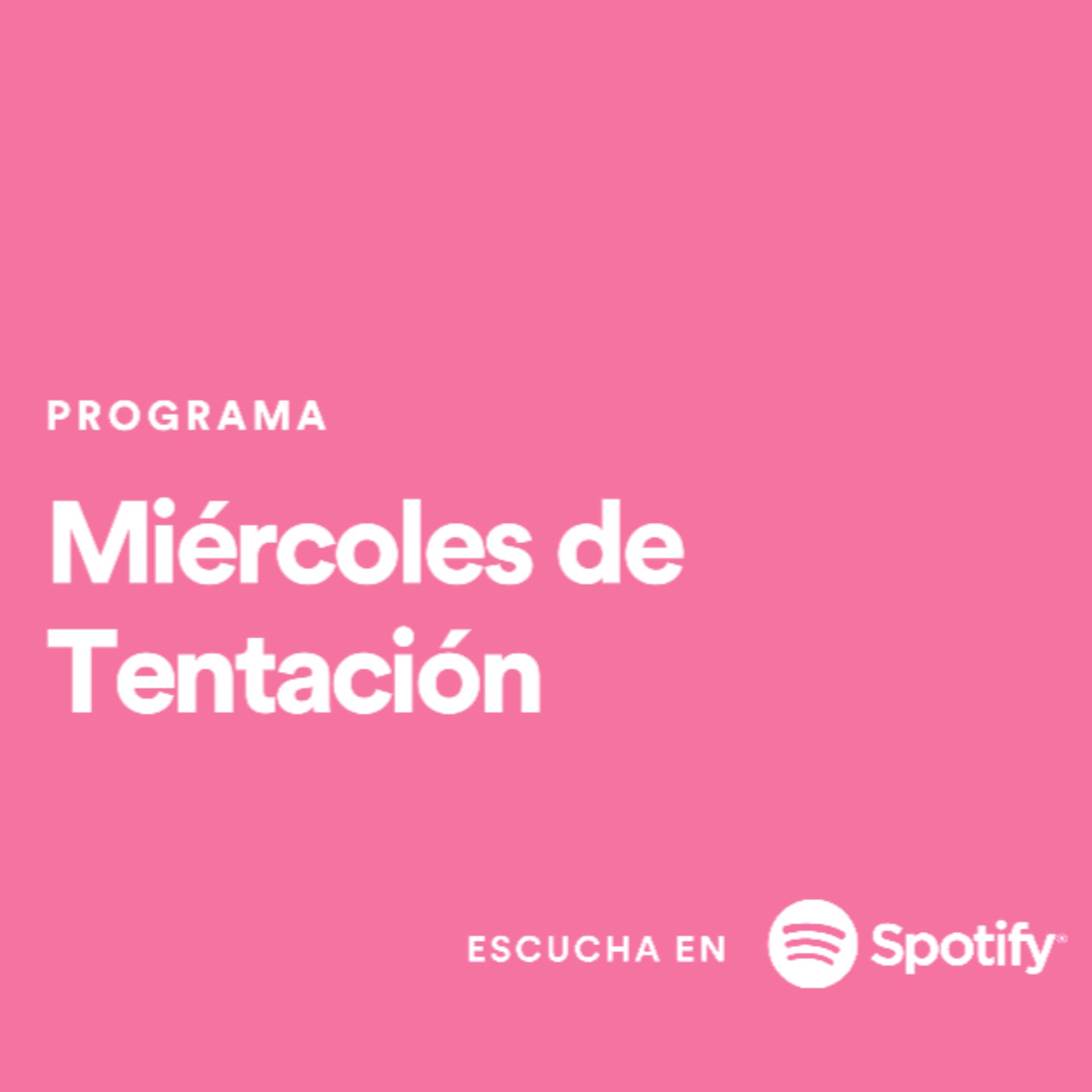 Miércoles de Tentación - Podcasts