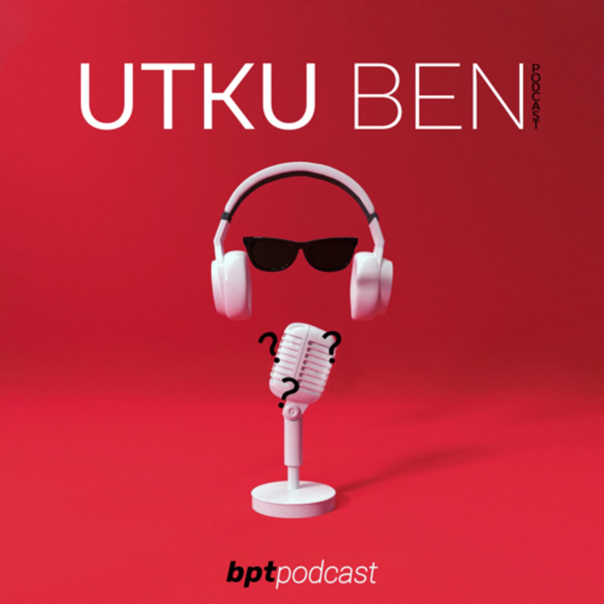 Utku Ben - Podcasts