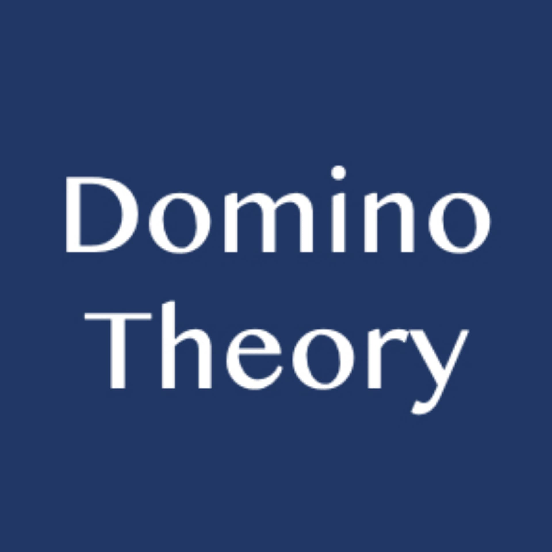 Domino Theory - Podcasts
