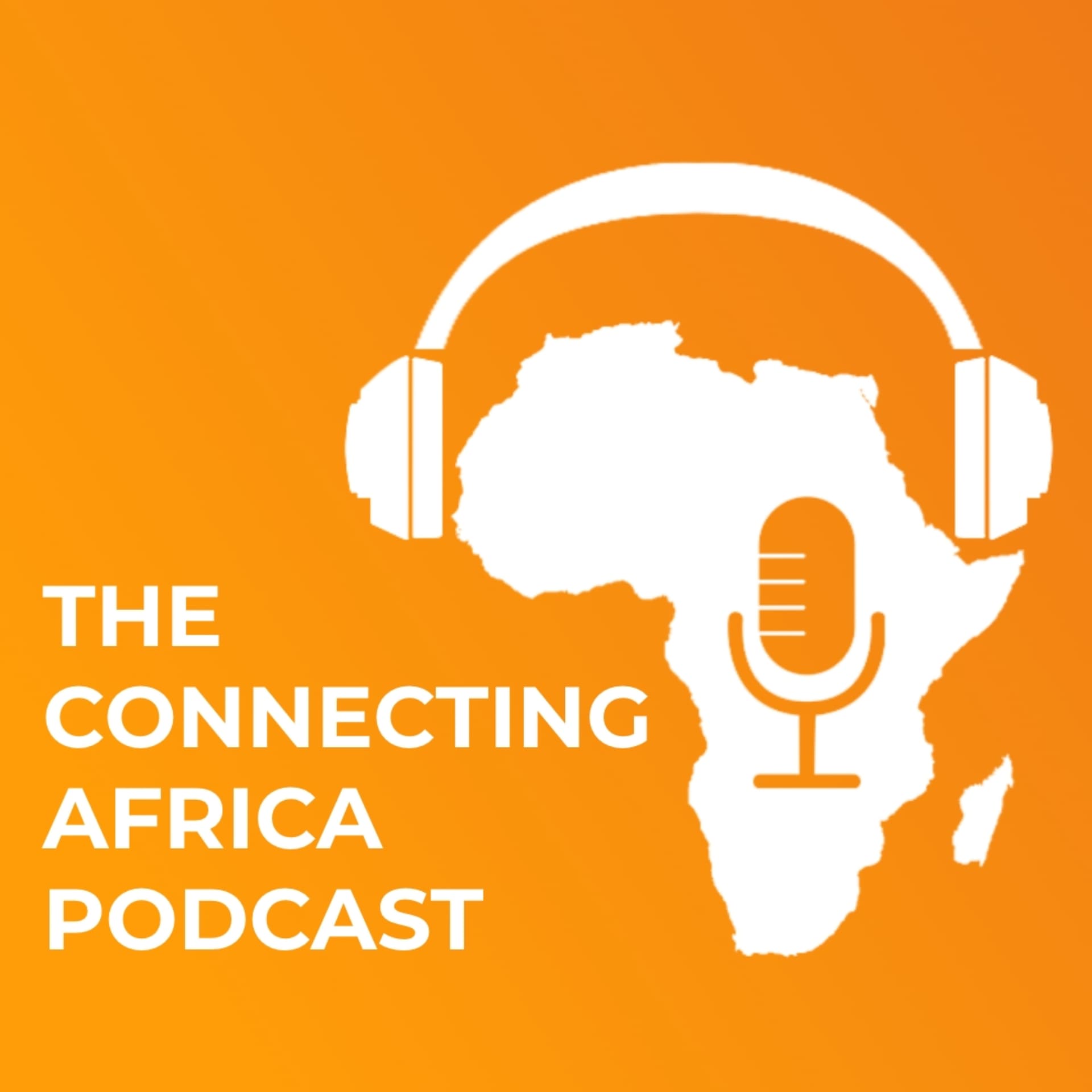 The Connecting Africa Podcast - Podcasts