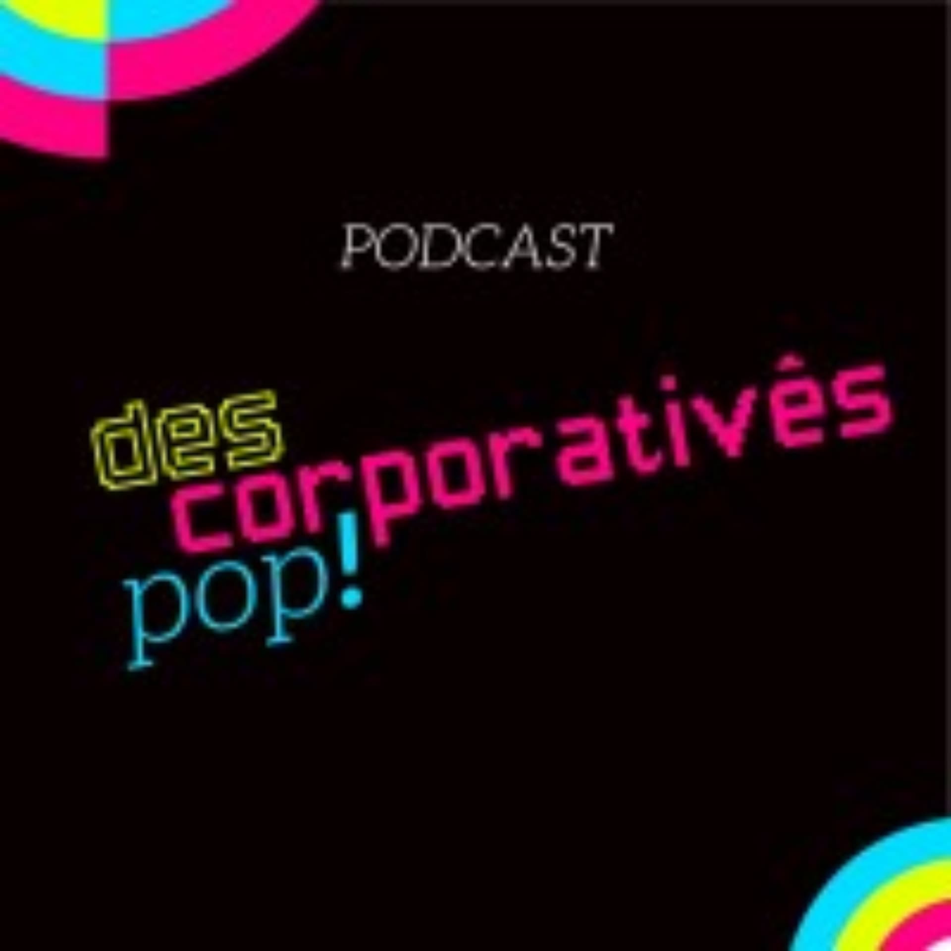 Descorporativês Pop - Podcasts