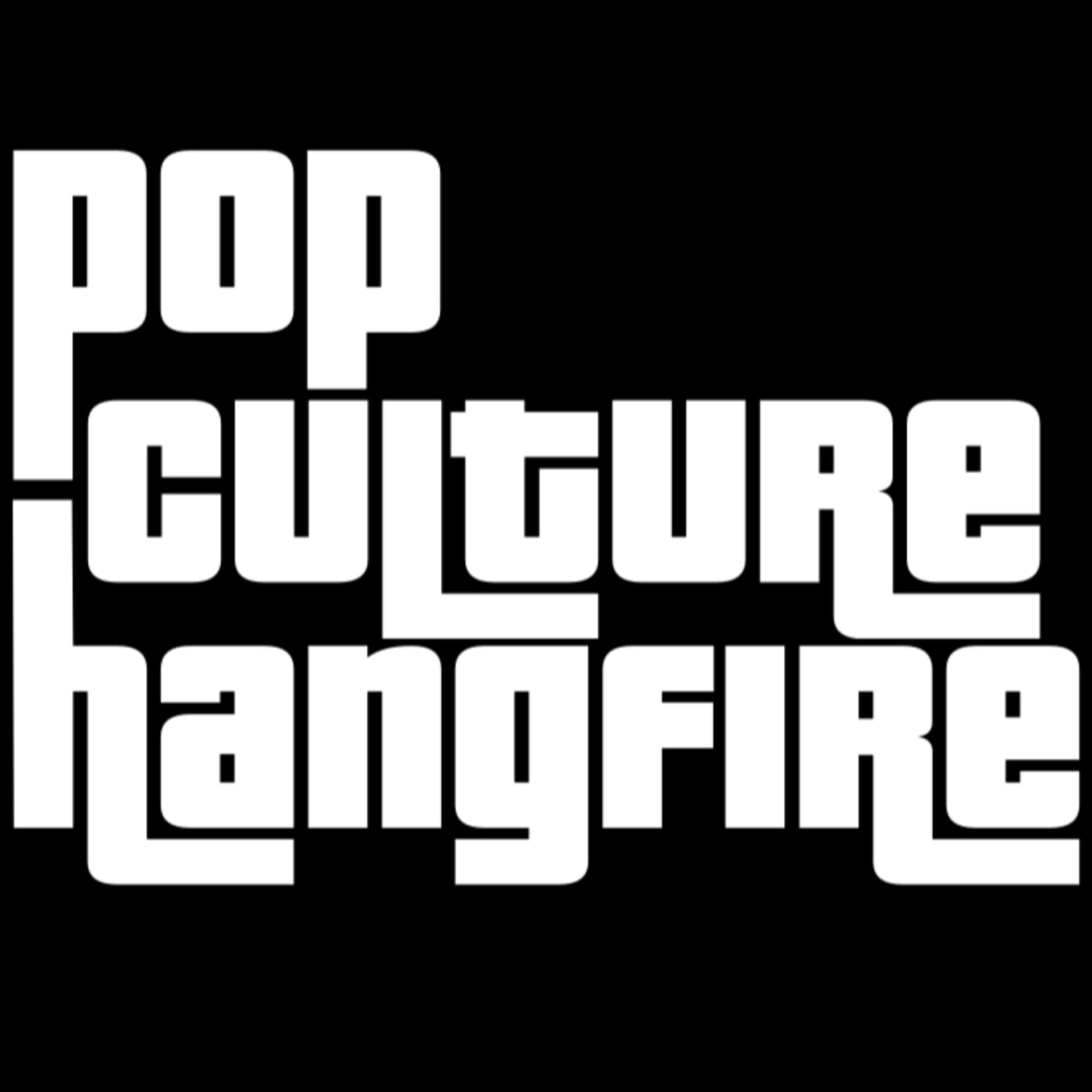 Pop Culture Hangfire - Podcasts