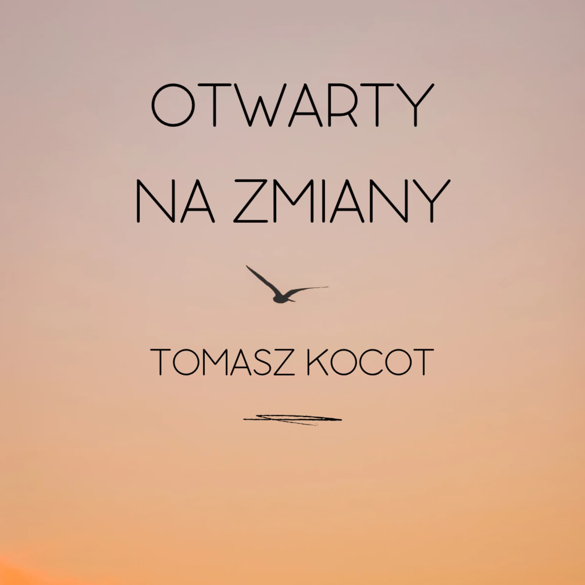Otwarty na zmiany - Podcasts