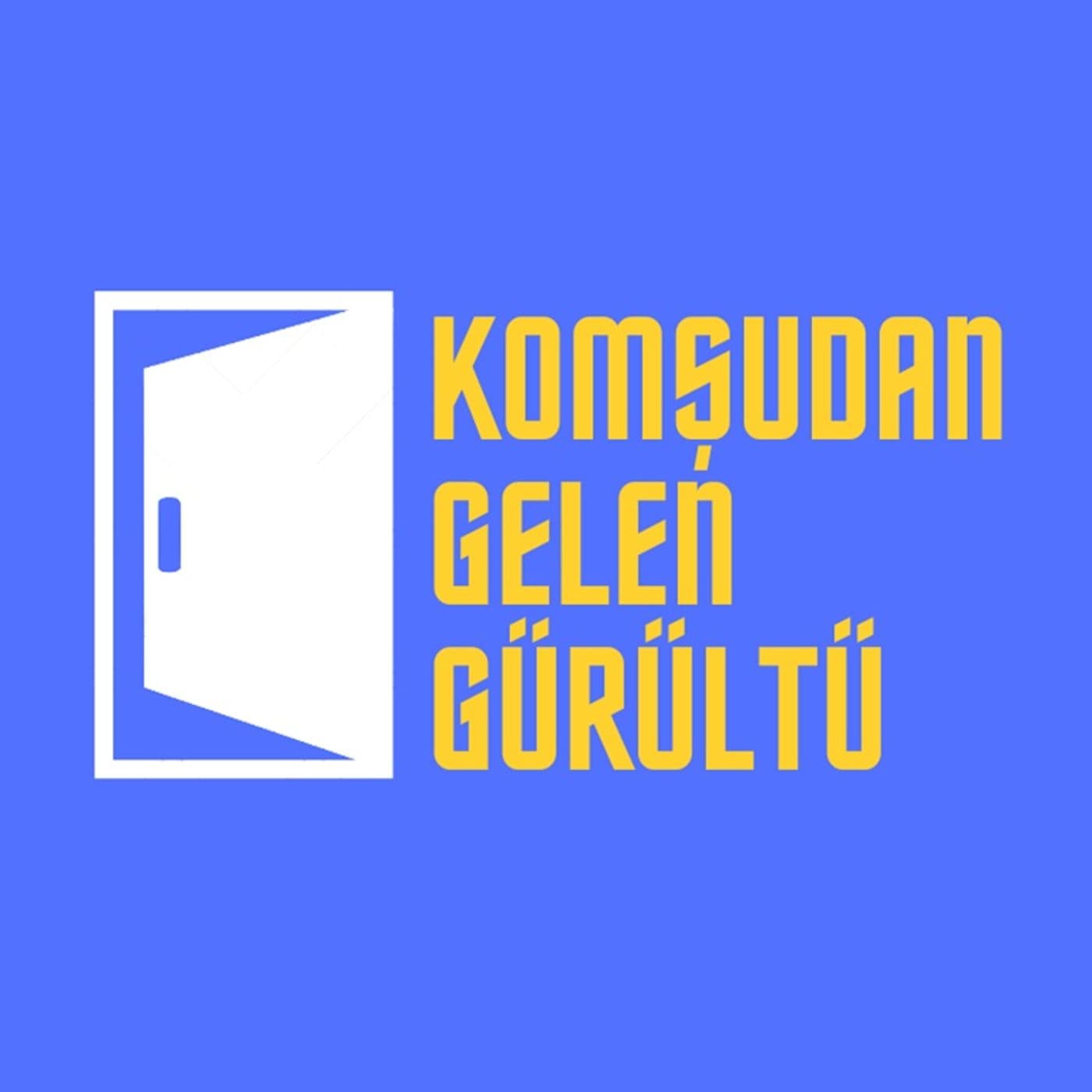 Komşudan Gelen Gürültü - Podcasts