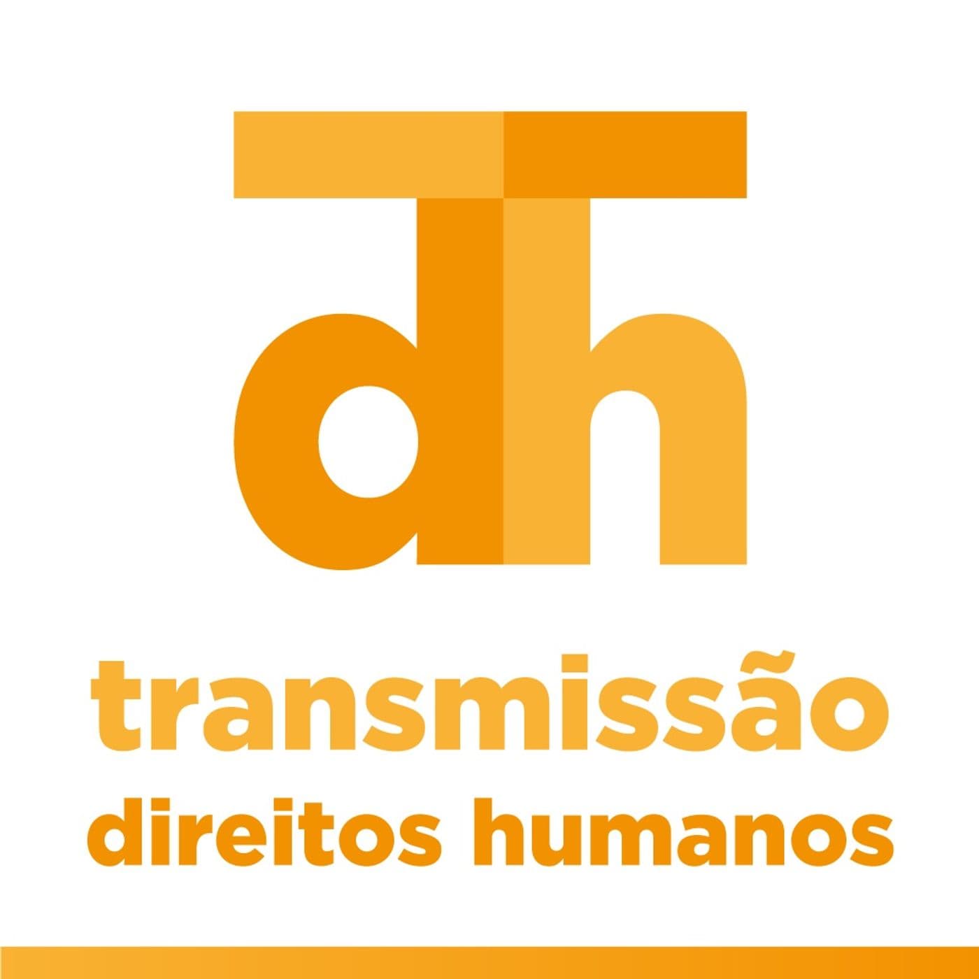 Transmissão Direitos Humanos - Podcasts