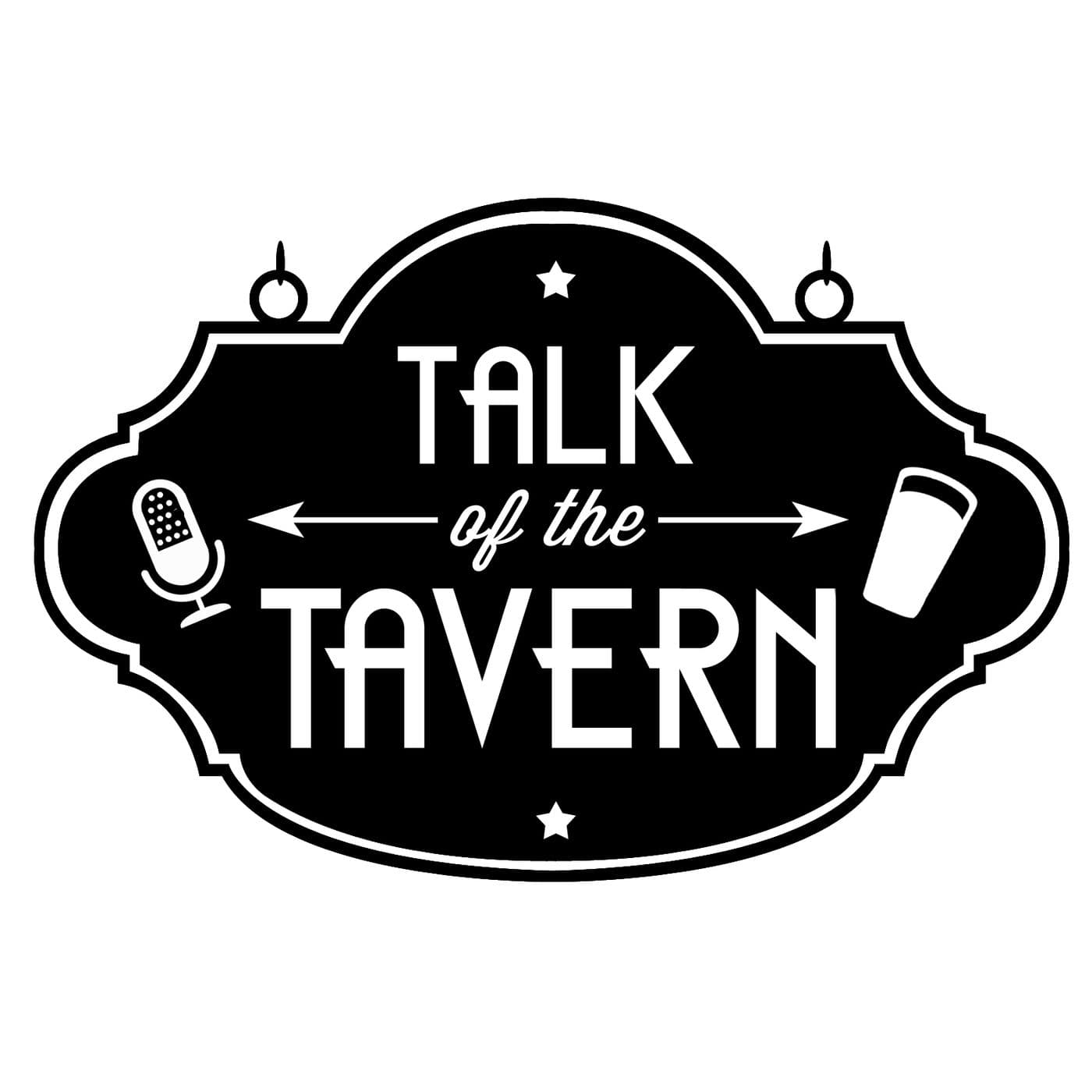 Talk Of The Tavern - Podcasts