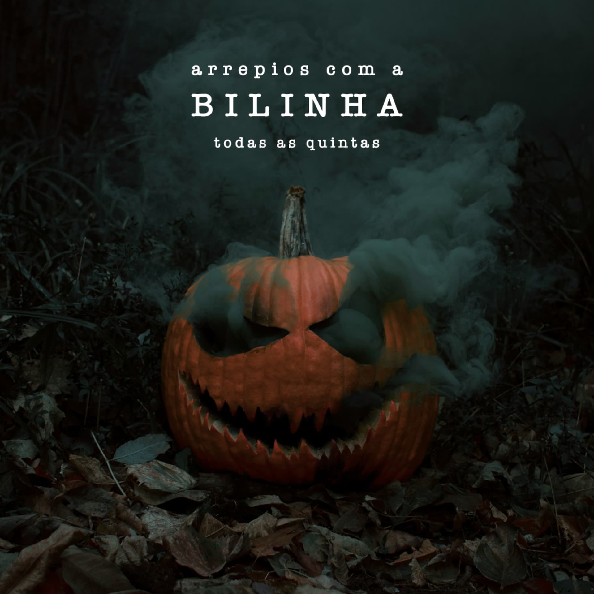Arrepios com a Bilinha - Podcasts