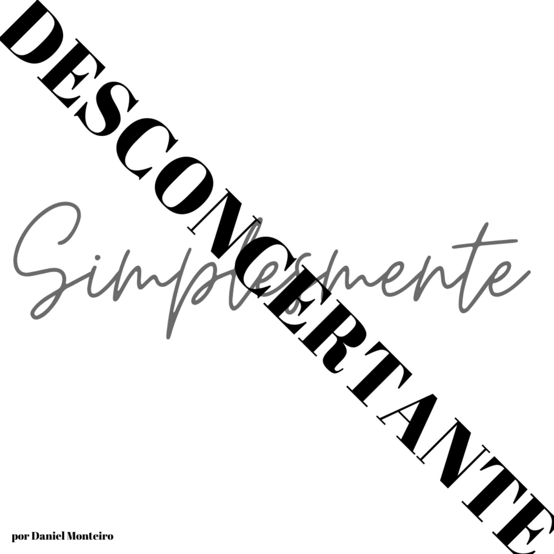 Simplesmente Desconcertante - Podcasts