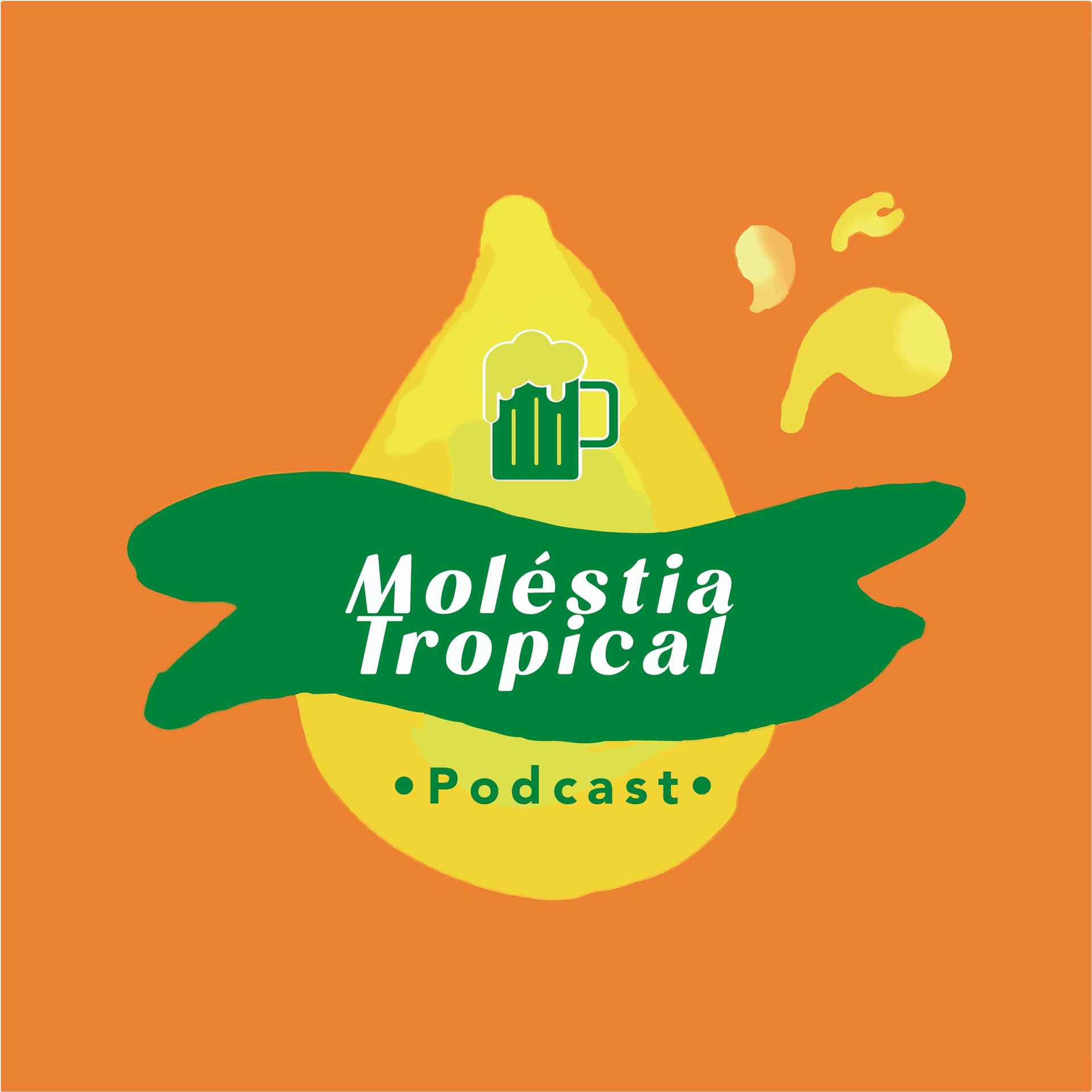 Moléstia Tropical - Podcasts