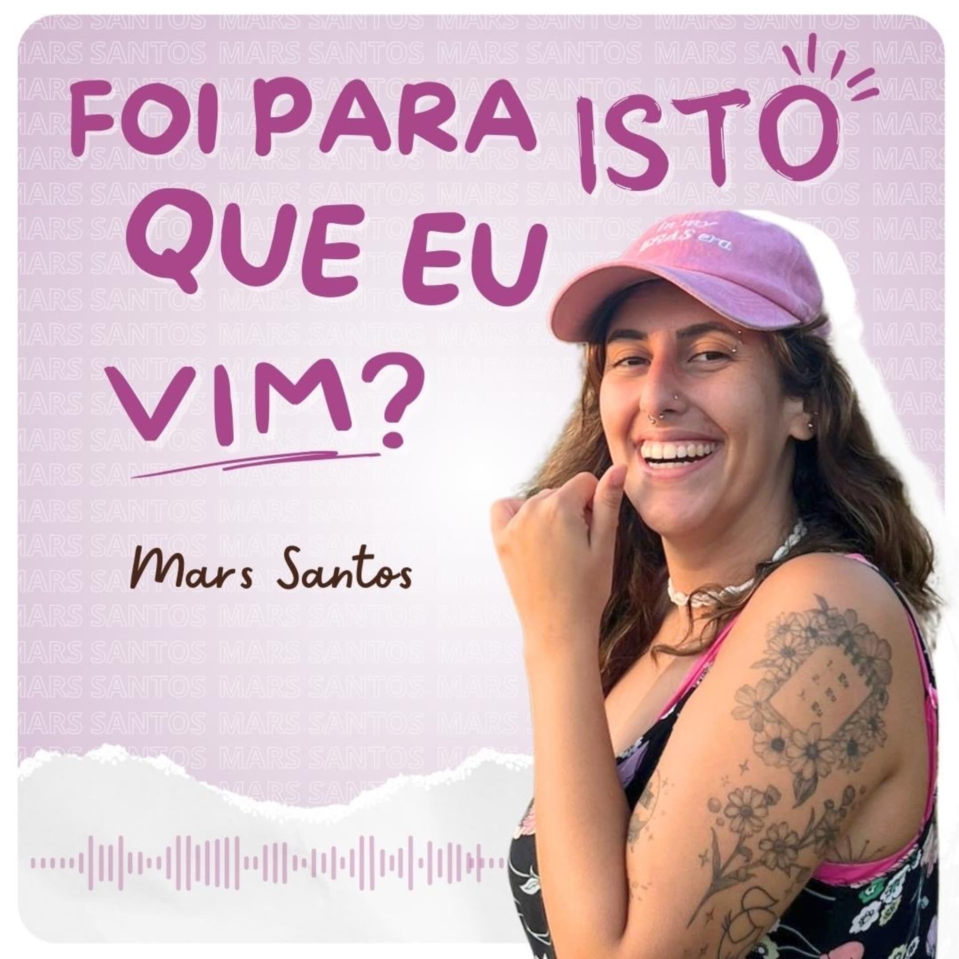 Foi para isto que eu vim? - Podcasts