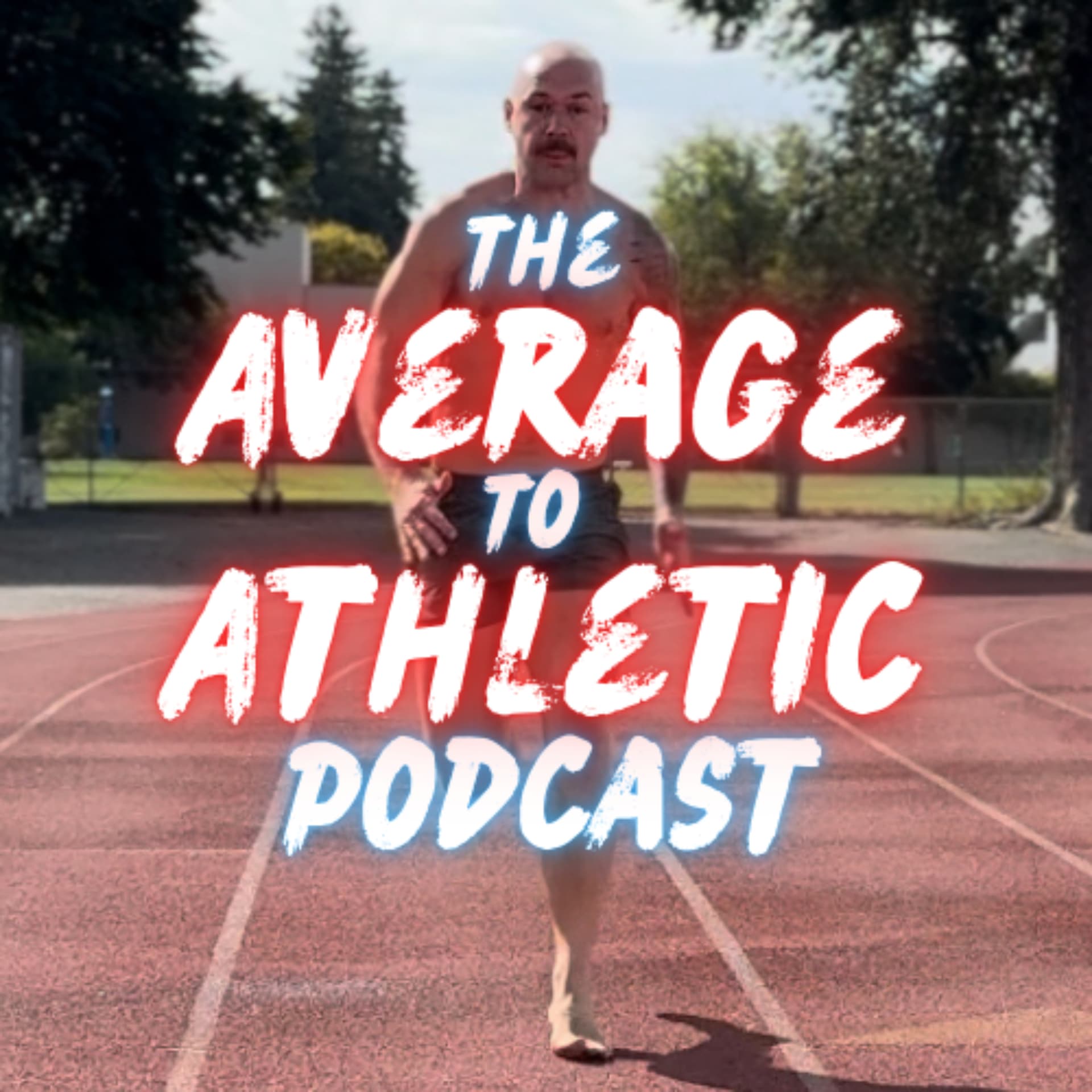 The Average to Athletic Podcast - Podcasts