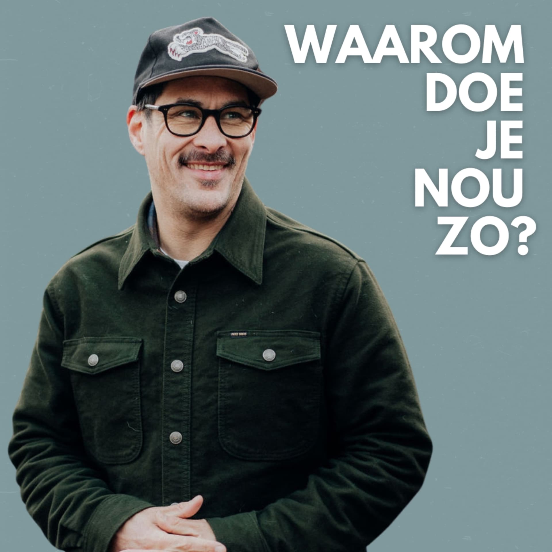 Waarom doe je nou zo? - Podcasts