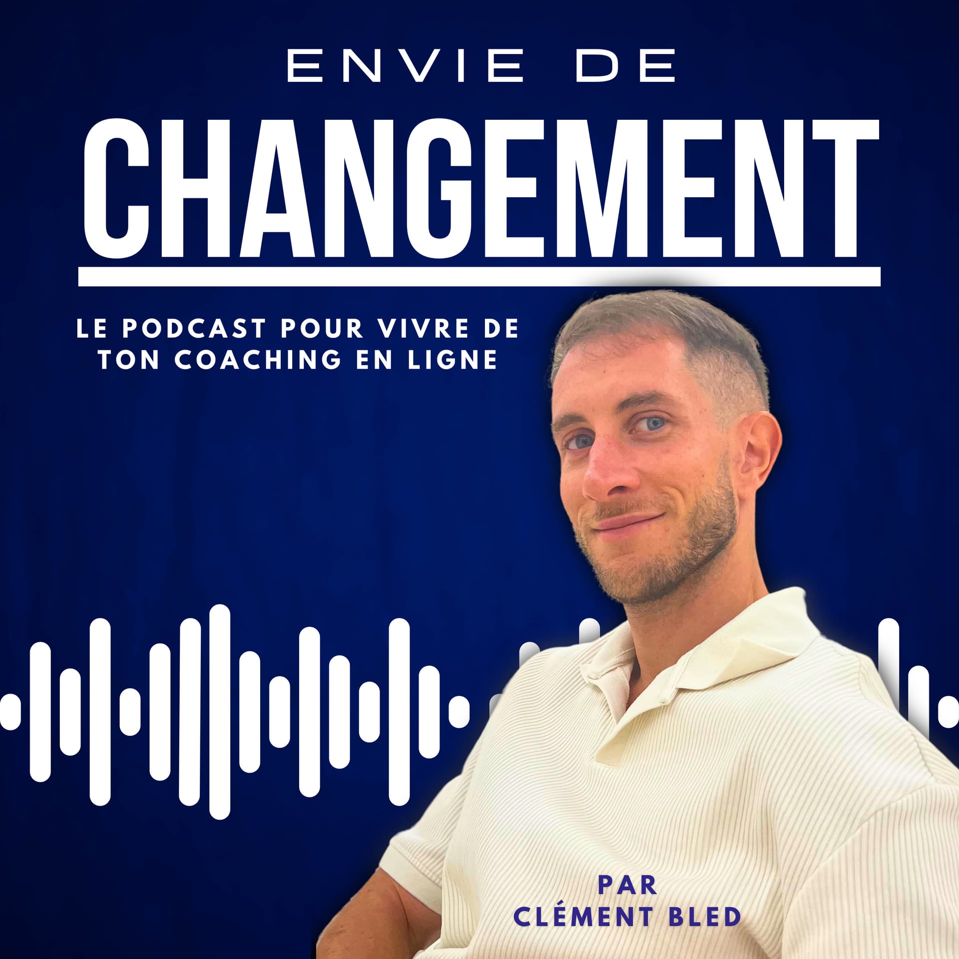 Envie de changement - Podcasts