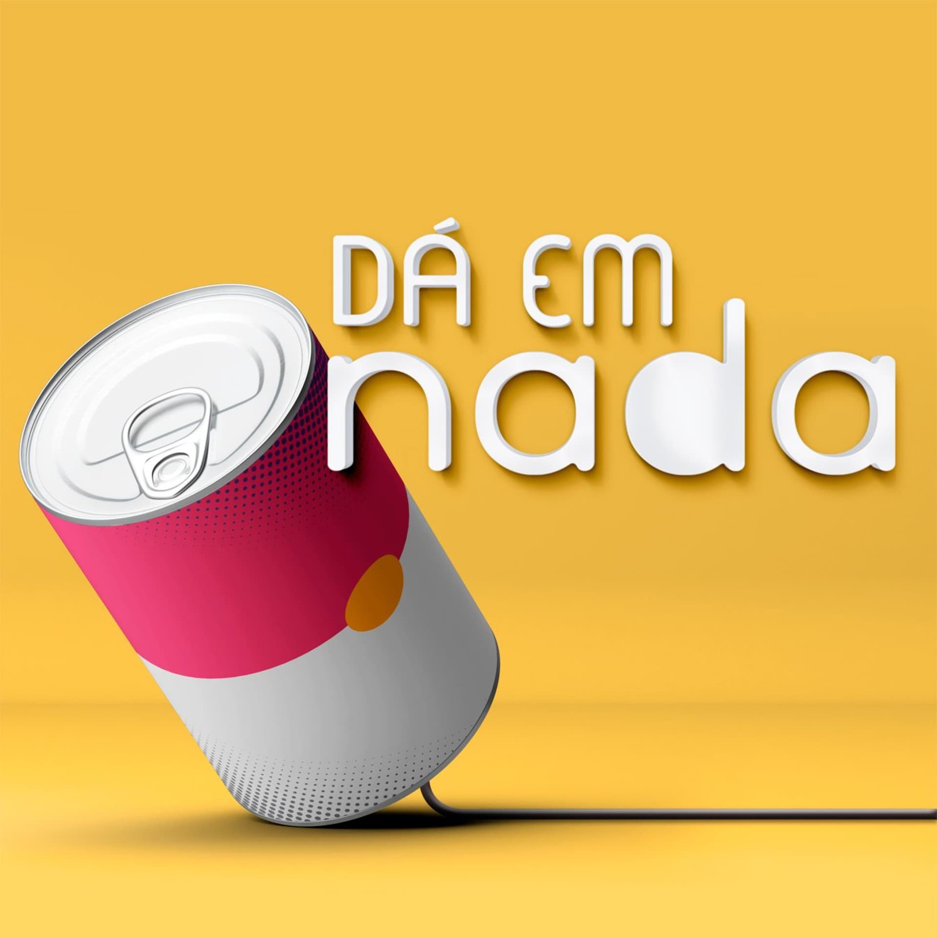 Dá em Nada - Podcasts