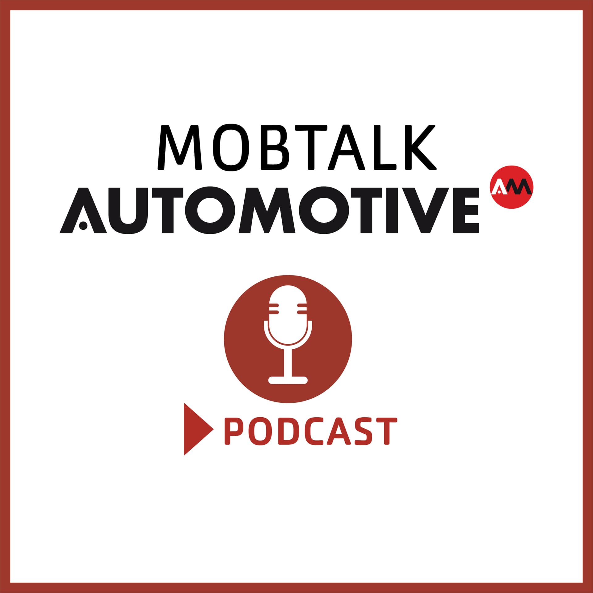 Automotive Mobtalk - Podcasts